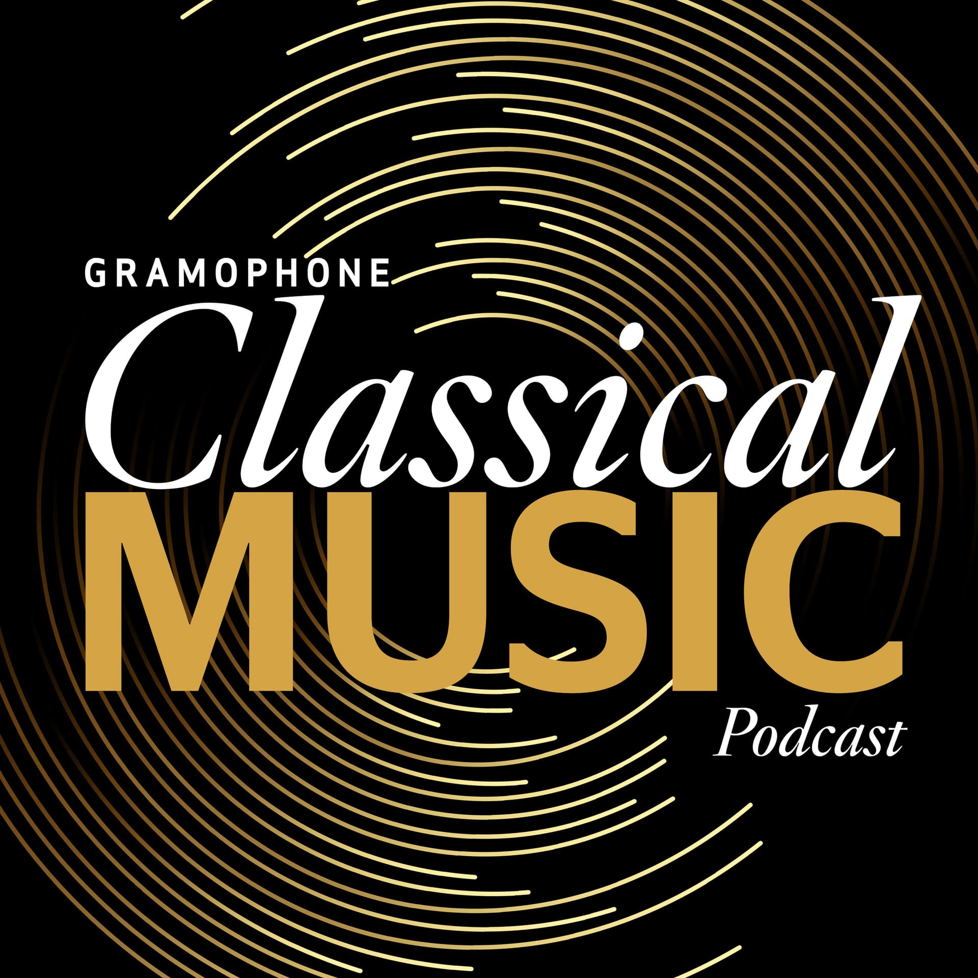 Gramophone Classical Music Podcast