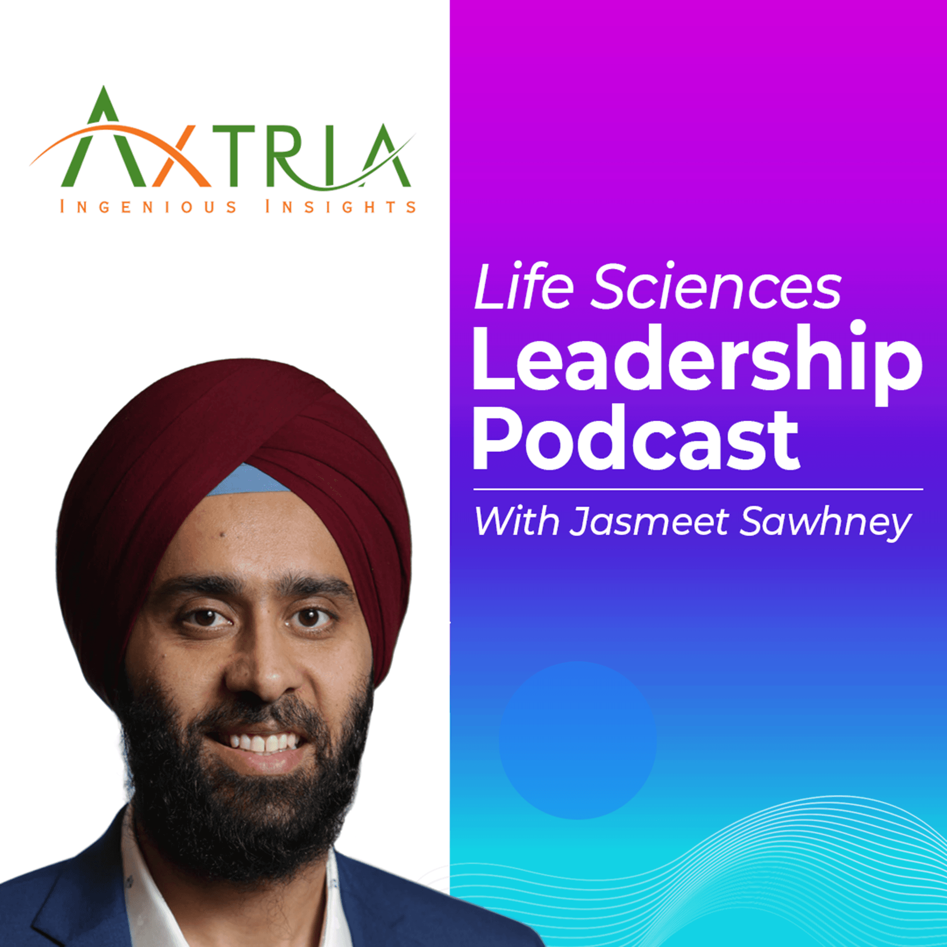 Life Sciences Leadership With Jasmeet Sawhney - بودكاست