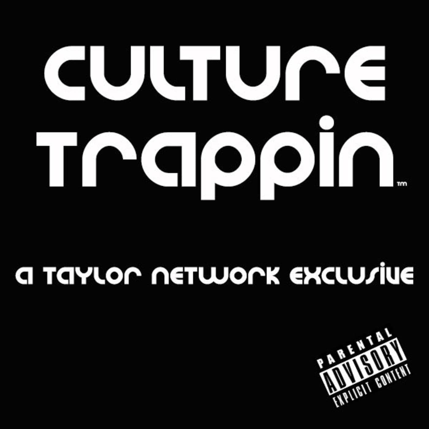 Culture Trappin - Podcasts