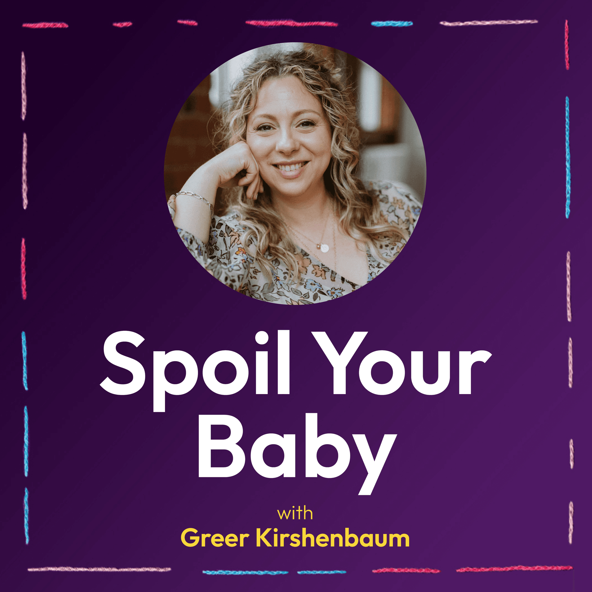 Spoil Your Baby - Podcasts
