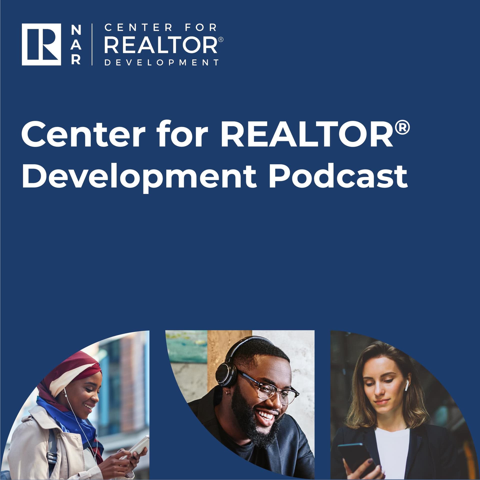 Center for REALTOR® Development - Podcasts