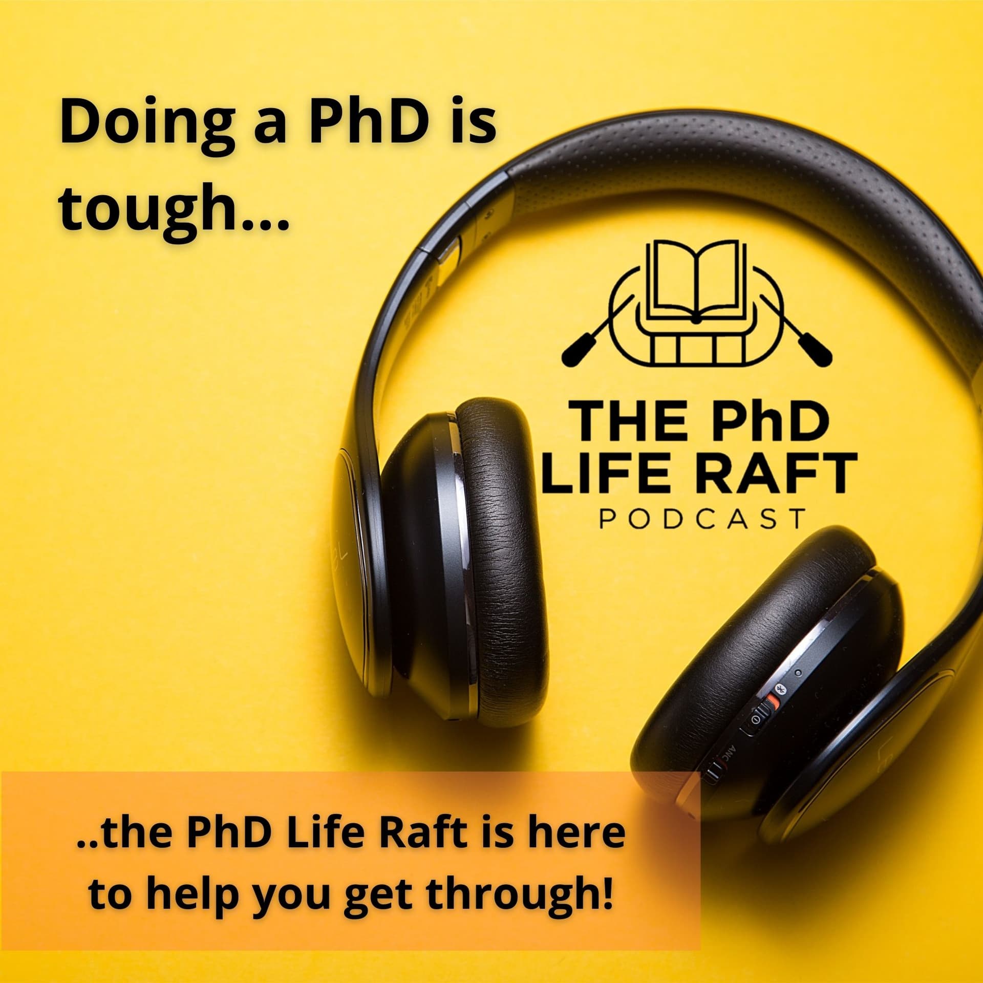 The PhD Life Raft Podcast - Podcasts