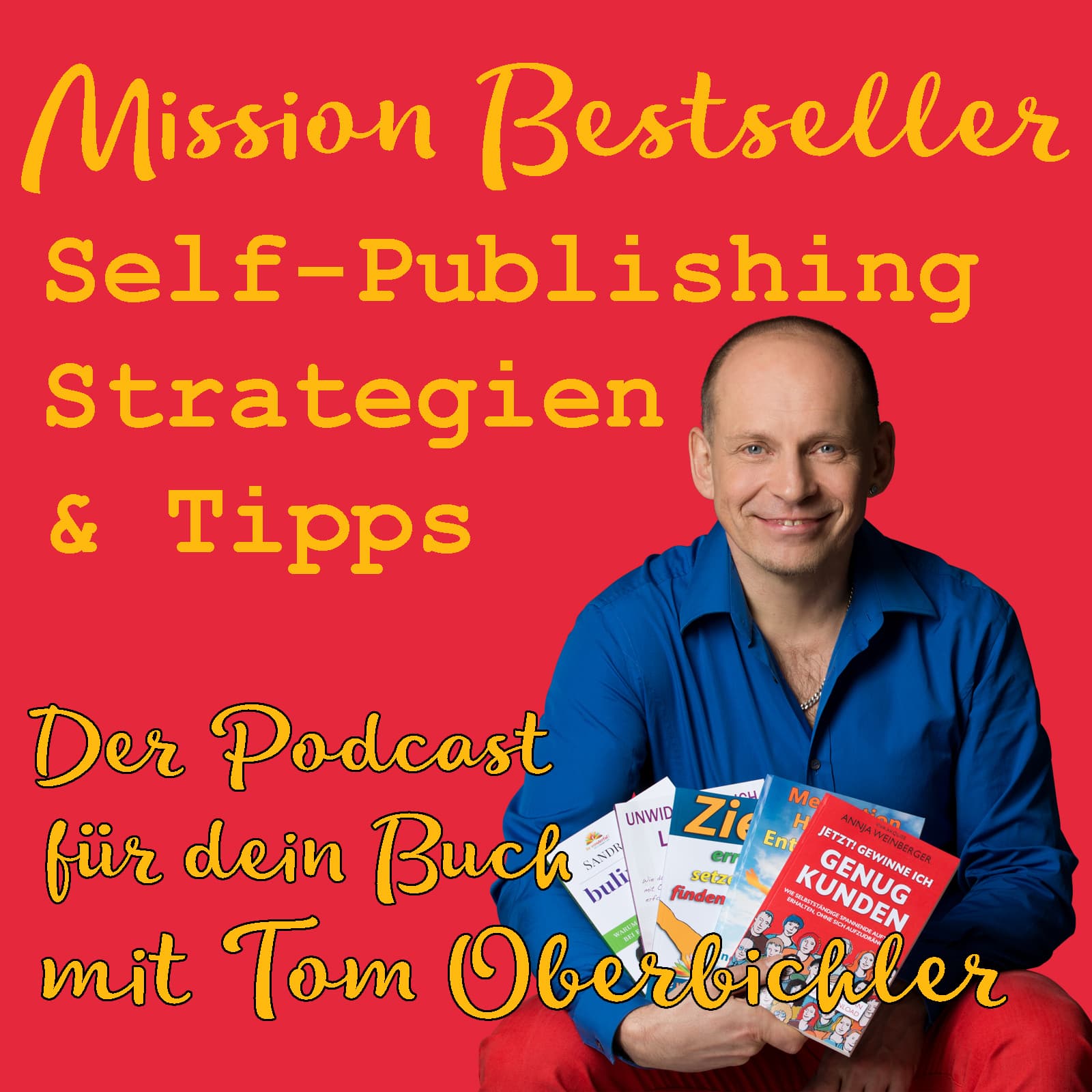 Mission Bestseller - Self-Publishing Strategien & Tipps - Podcasts