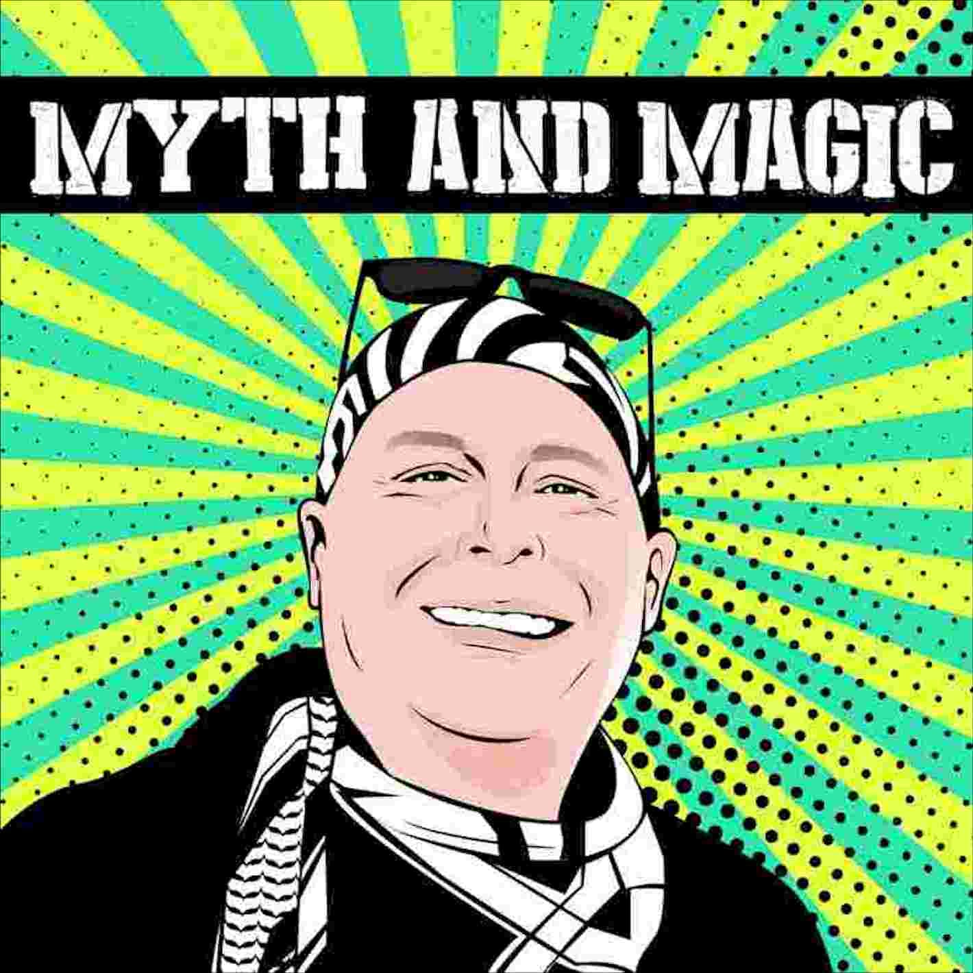 Myth and Magic - Podcasts