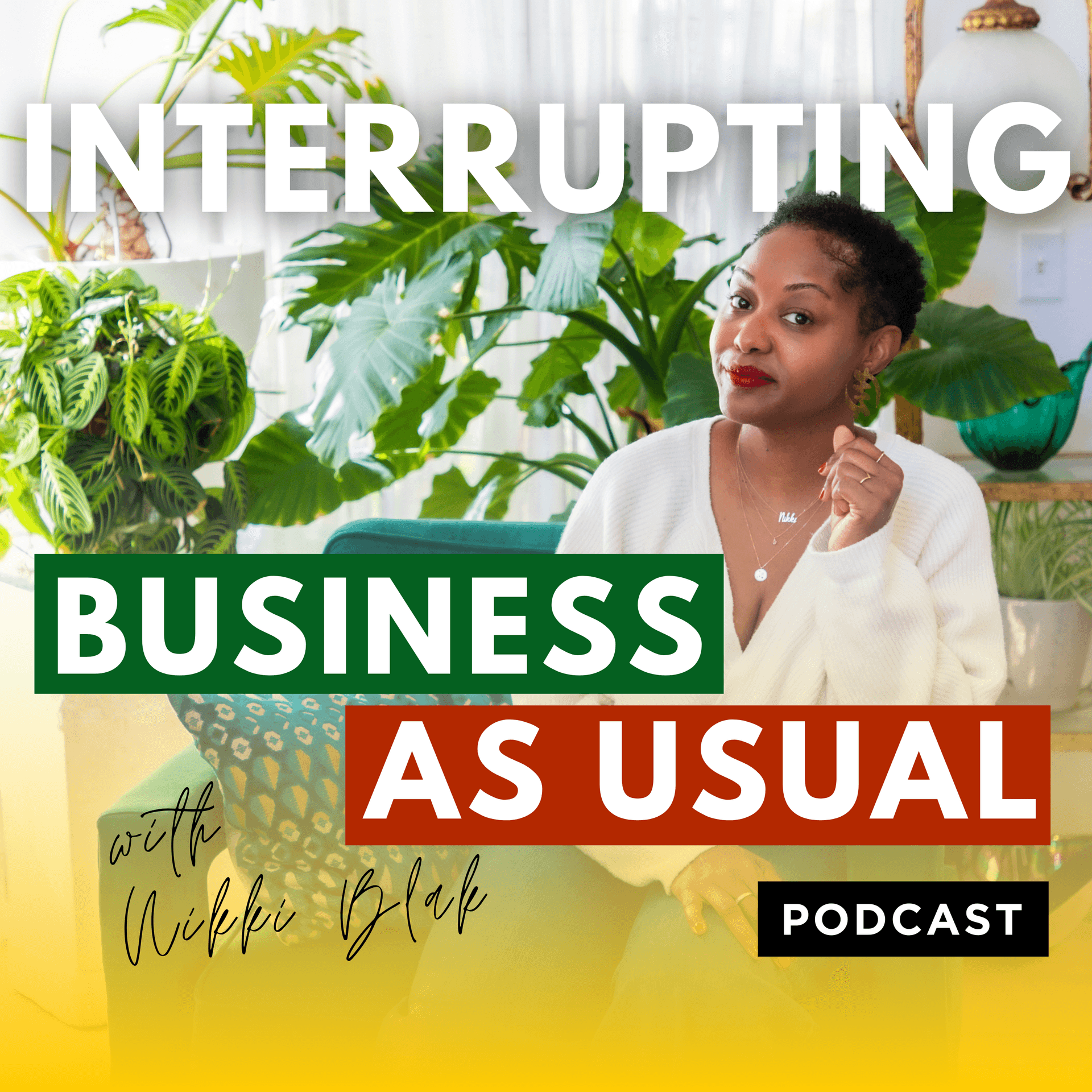Interrupting Business As Usual - Podcasts