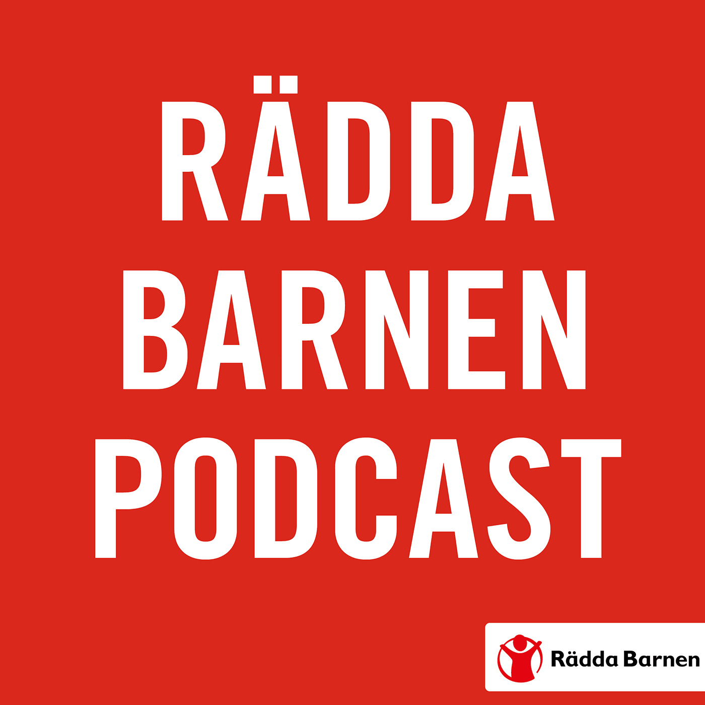 Rädda Barnen podcast - Podcasts
