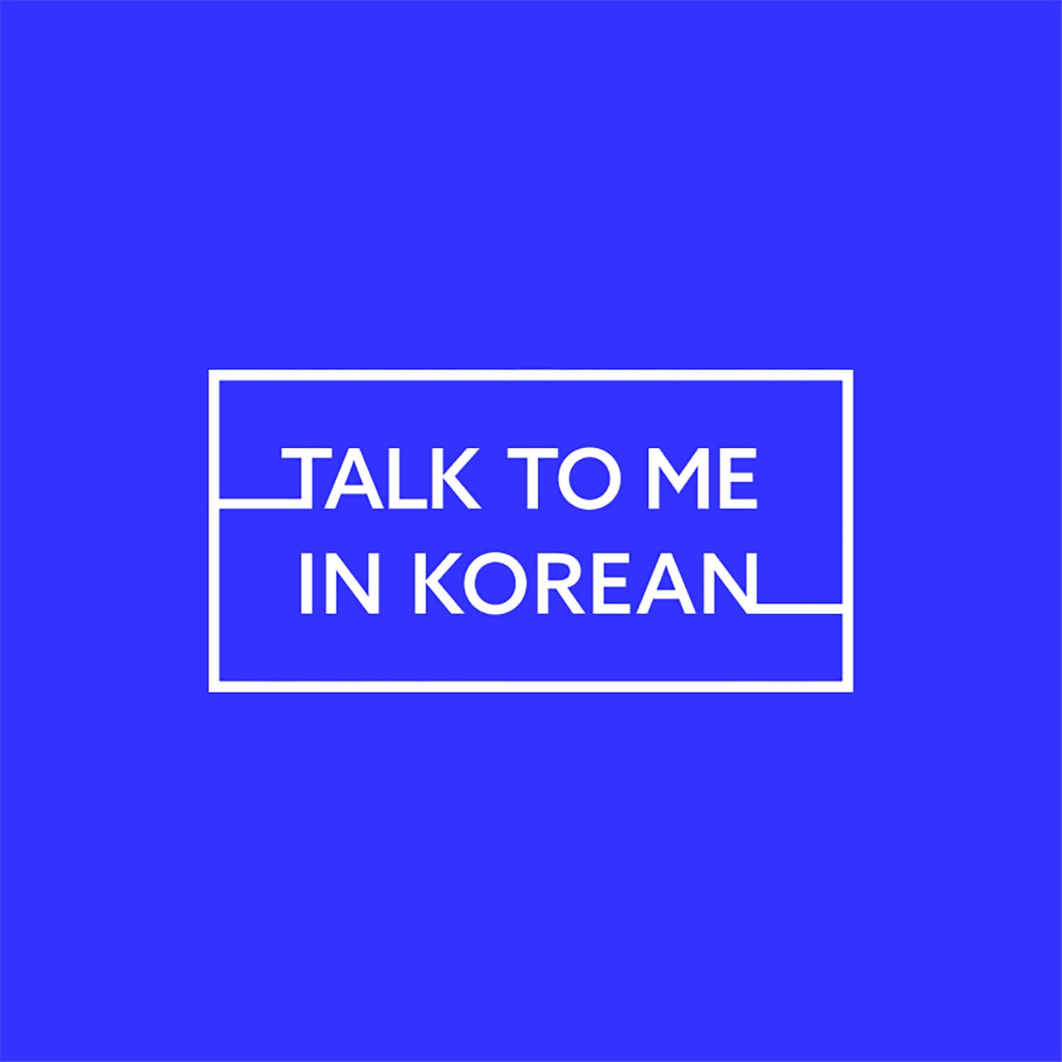 Talk To Me In Korean