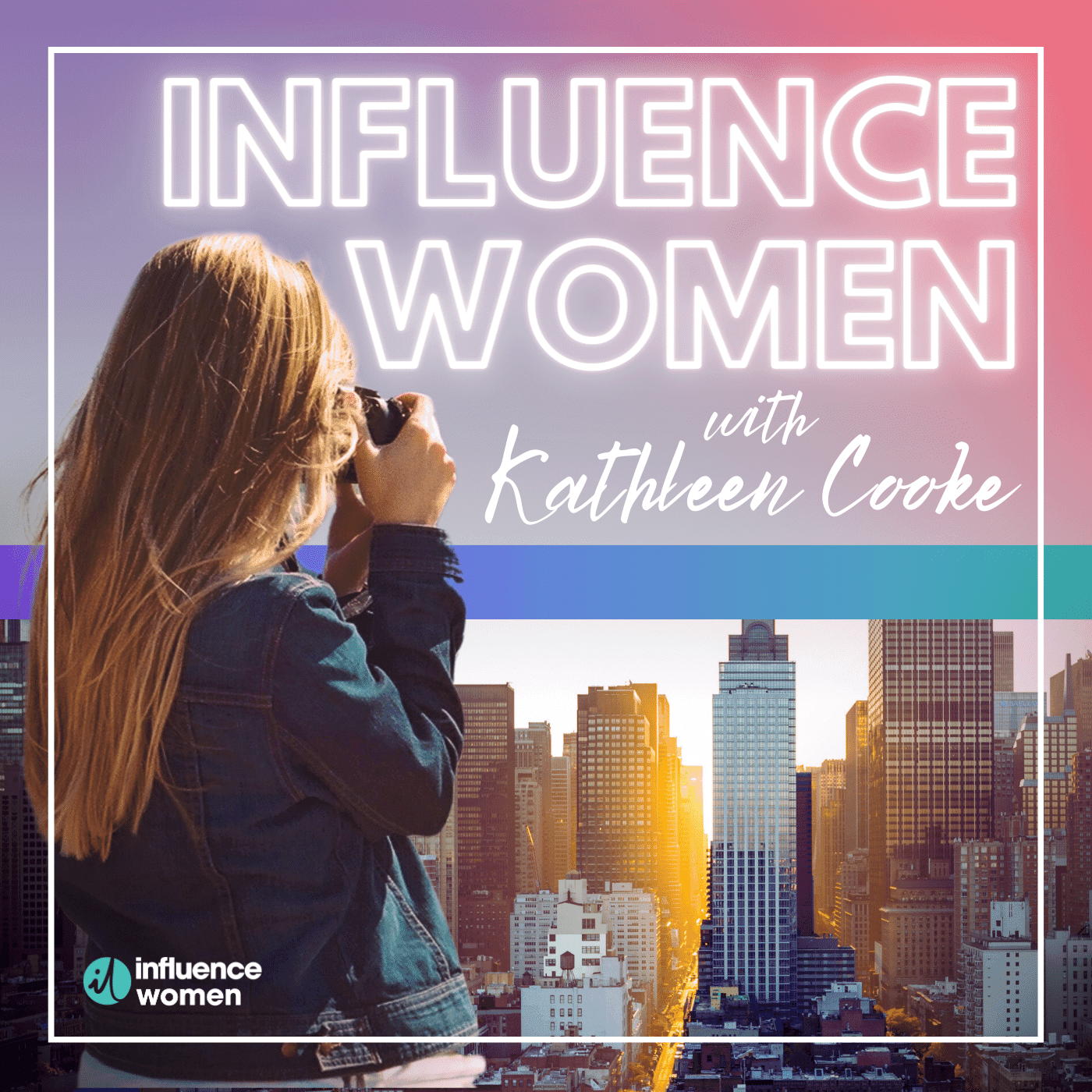 Influence Women - Podcasts