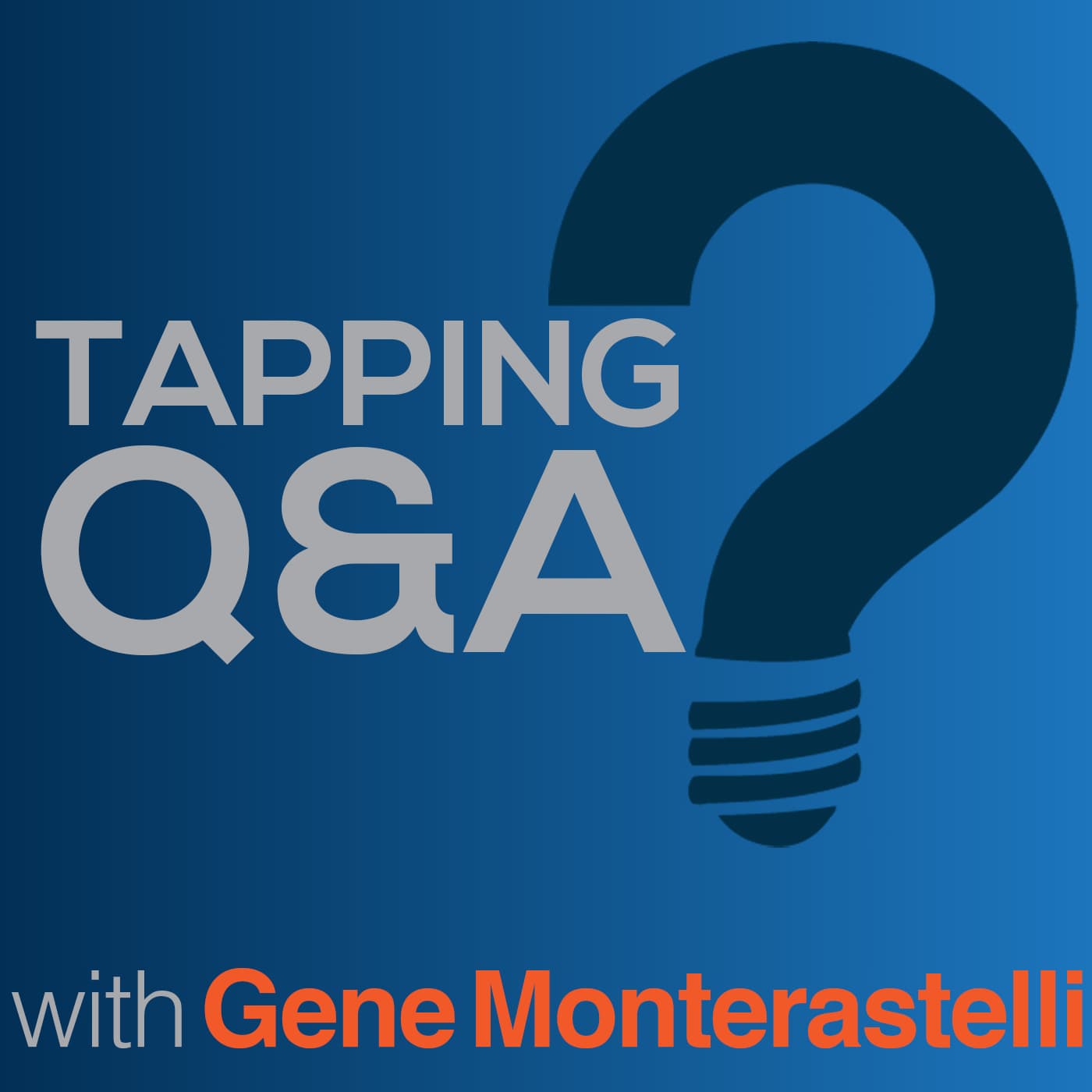 Tapping Q & A - Getting the most out of tapping and EFT - Podcasts