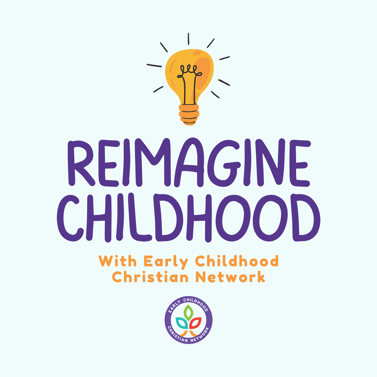 Reimagine Childhood - Podcasts