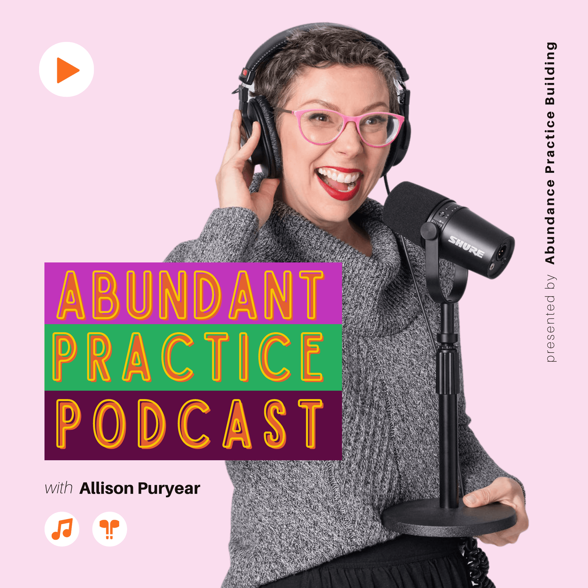Abundant Practice Podcast - Podcasts