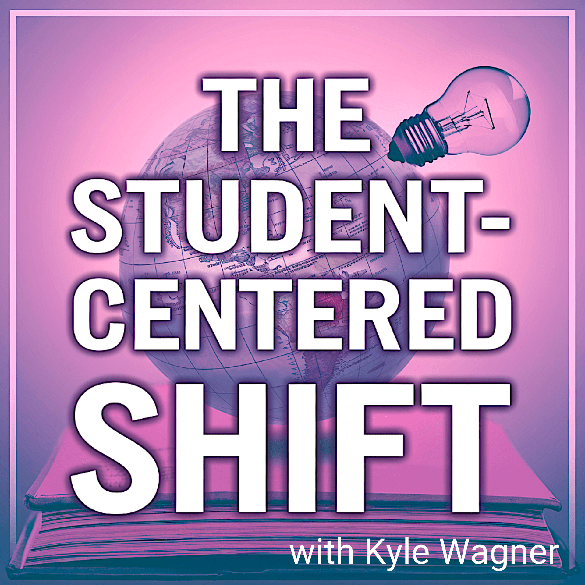 The Student-Centered Shift: Empowered International Schools and Classrooms Through Project-Based Learning - Podcast