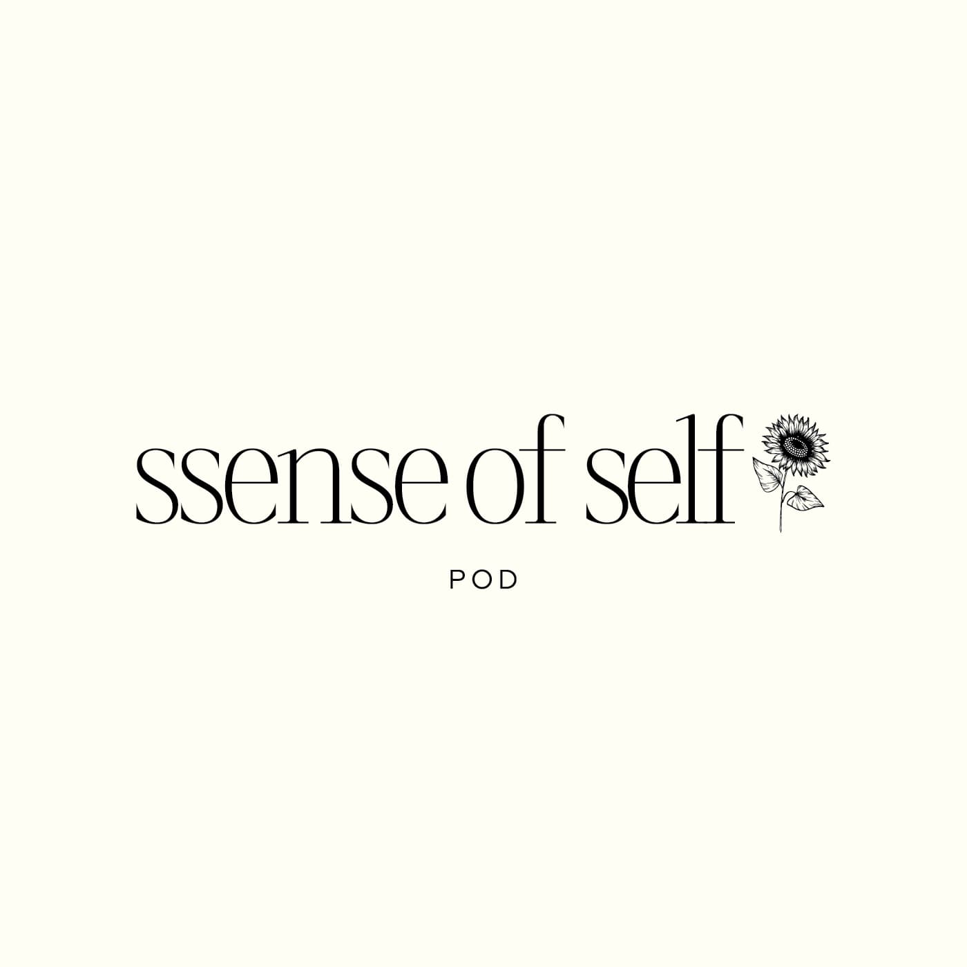Ssense of Self Pod - Podcasts