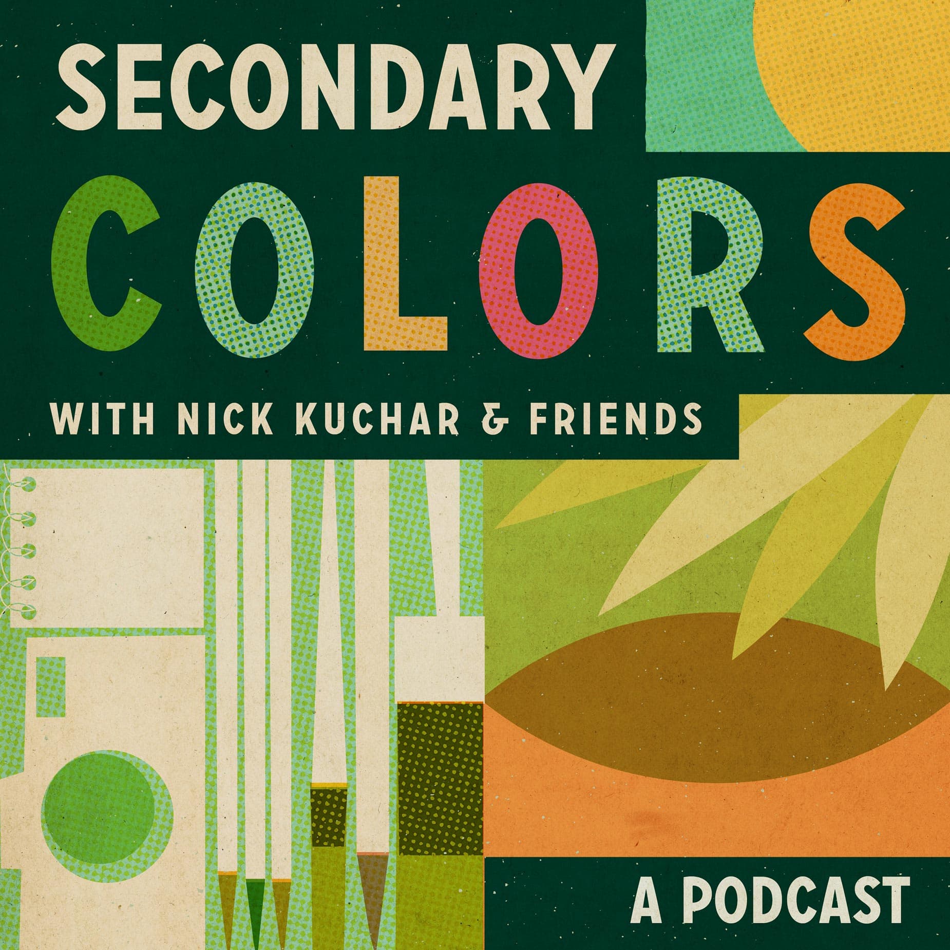 Secondary Colors with Nick Kuchar and Friends - Podcasts