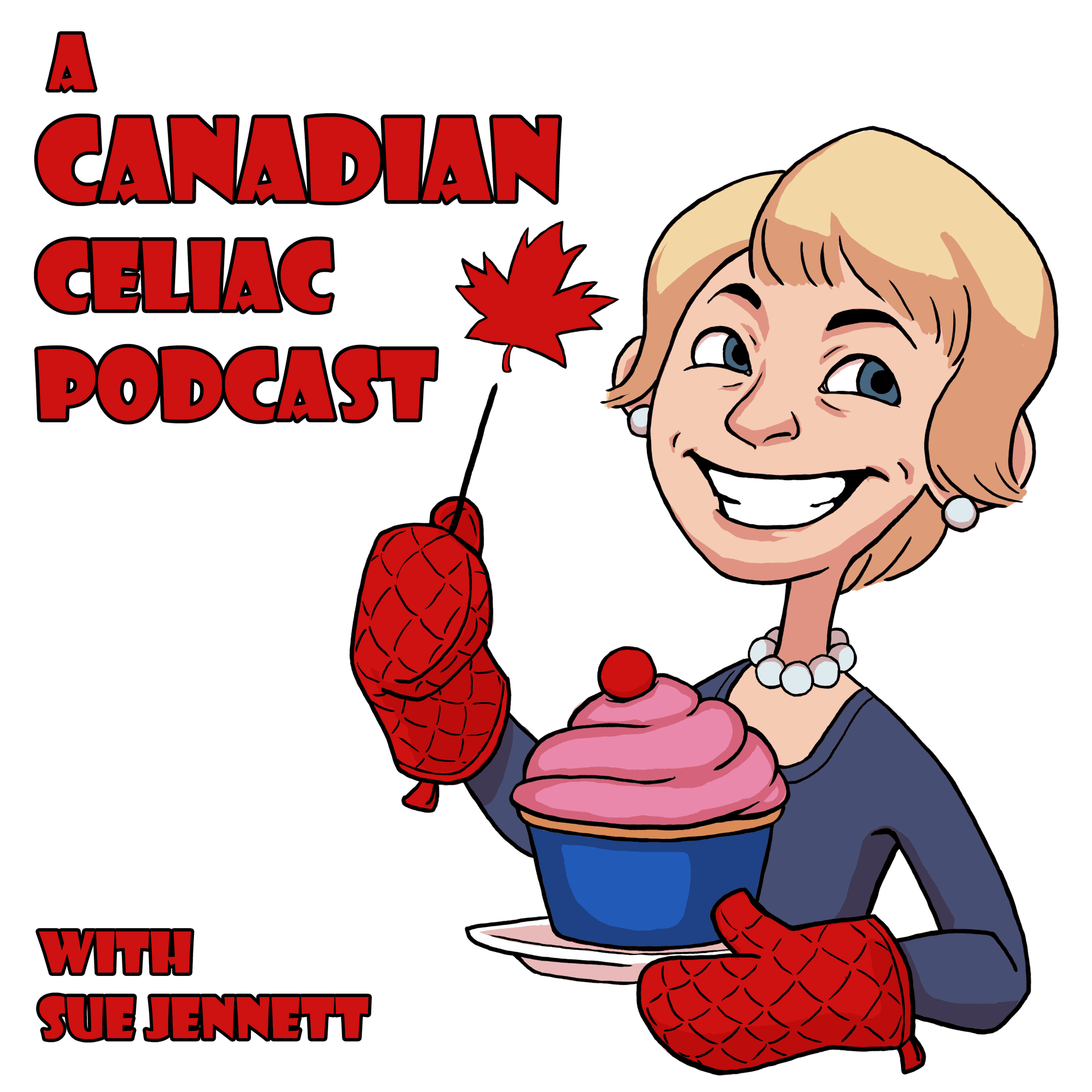 A Canadian Celiac Podcast - Podcasts