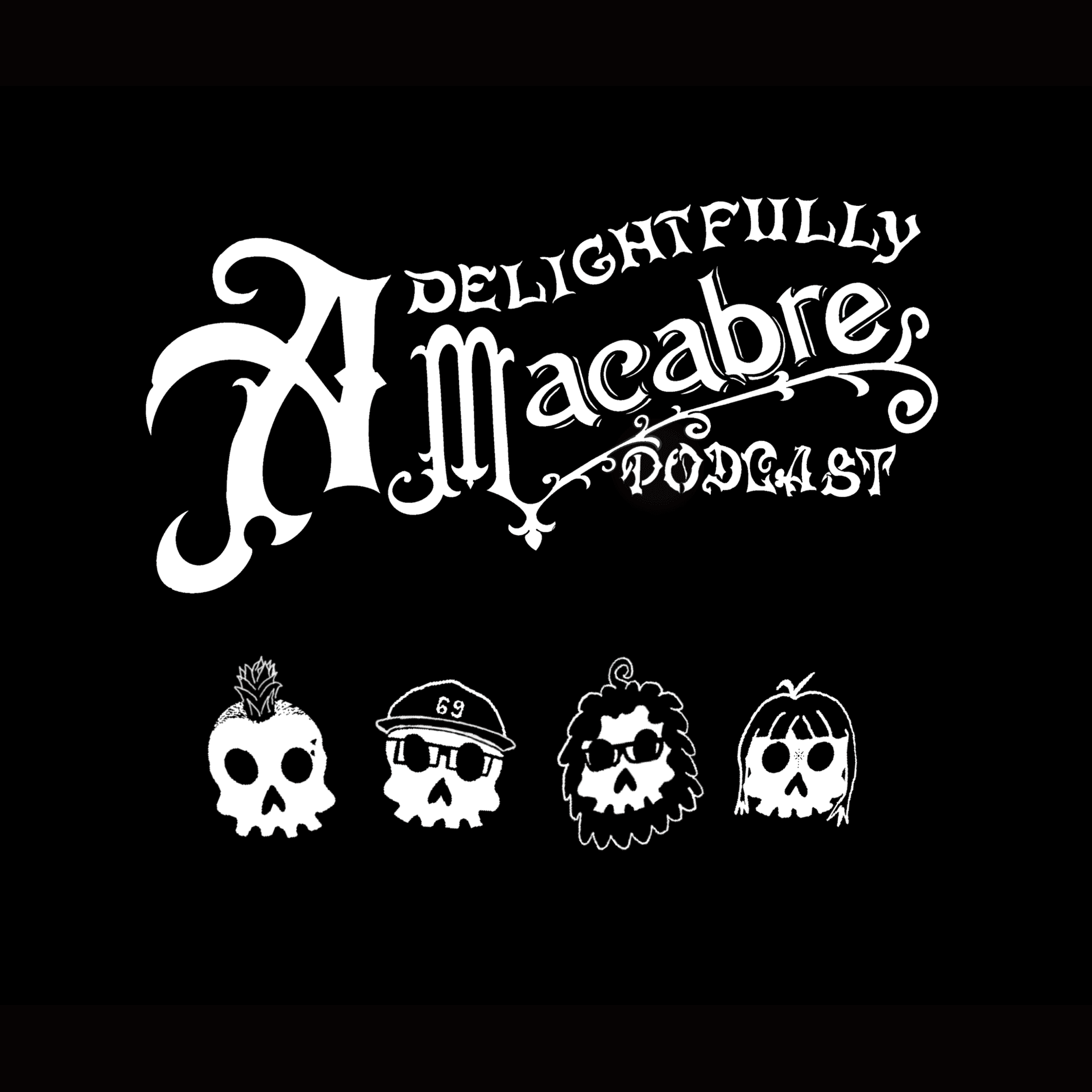 A Delightfully Macabre Podcast - Podcasts