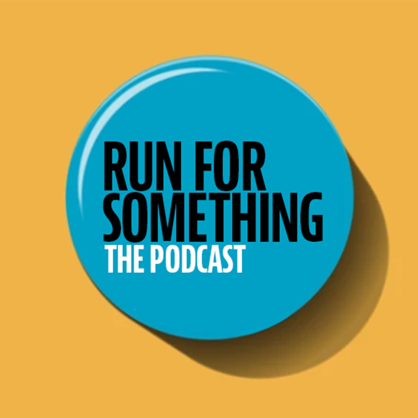 Run For Something - Podcasts