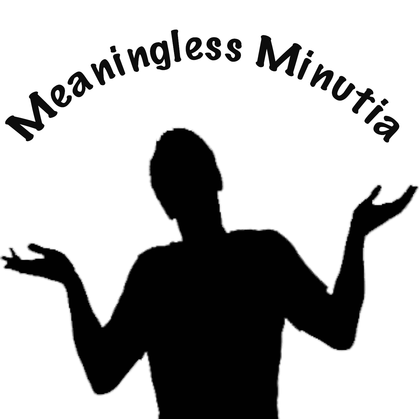 Meaningless Minutia - Podcasts