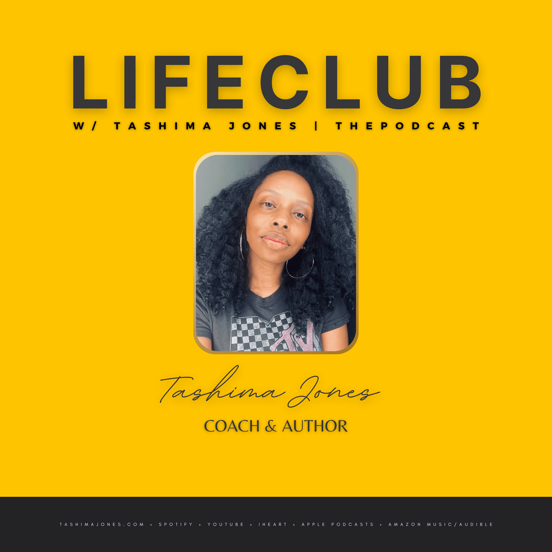 LifeClub with Tashima Jones - Podcasts
