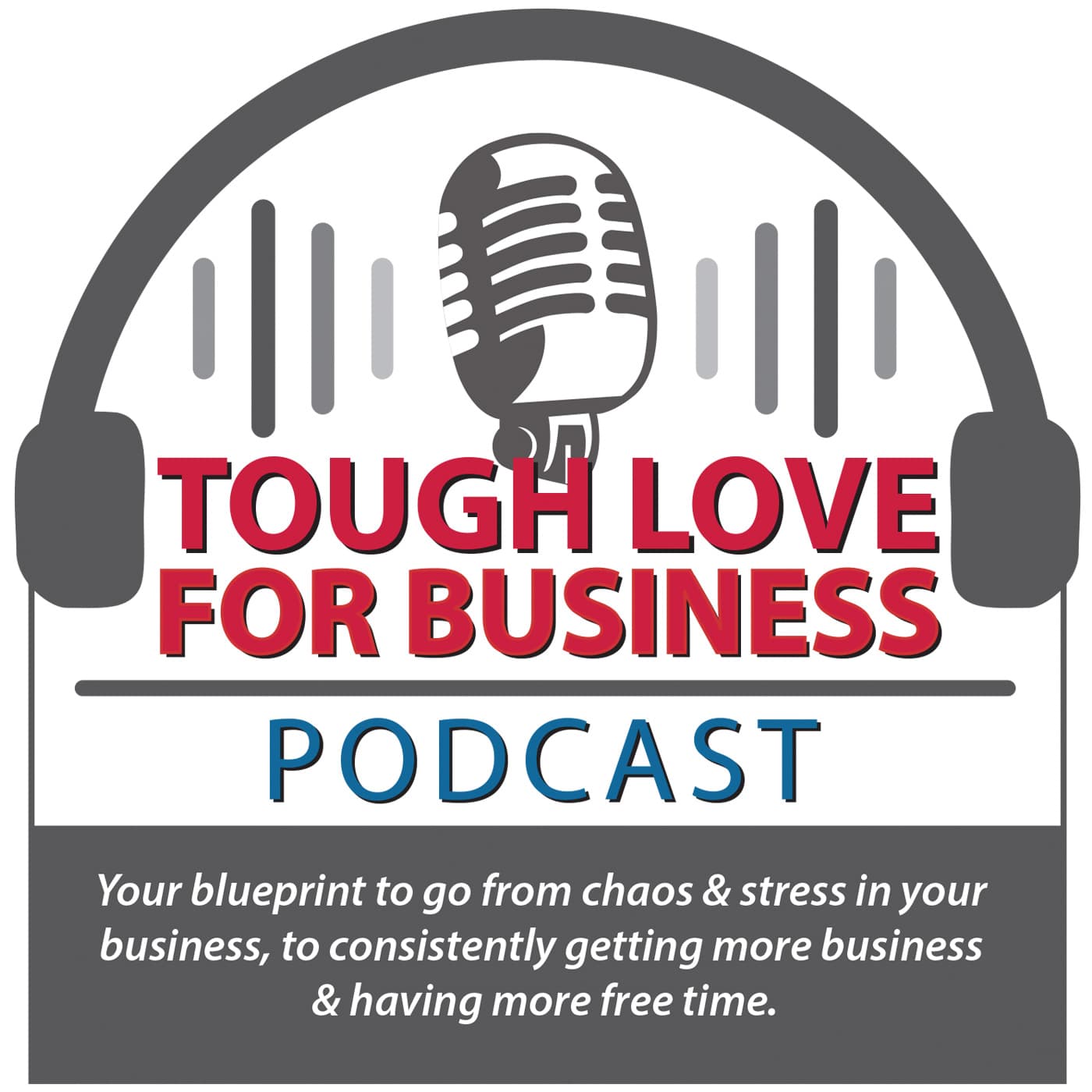 TOUGH LOVE FOR BUSINESS - ポッドキャスト
