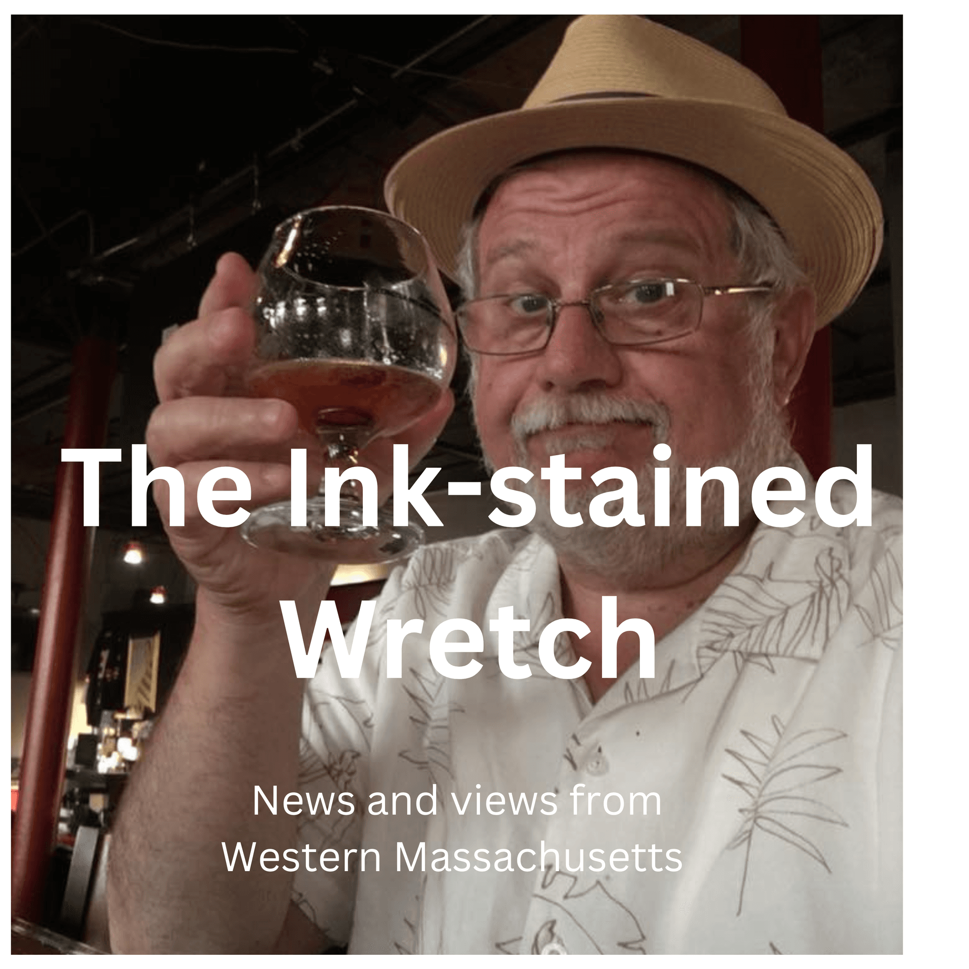 The Ink-stained Wretch with G. Michael Dobbs, News and Views from Western Massachusetts - Podcasts