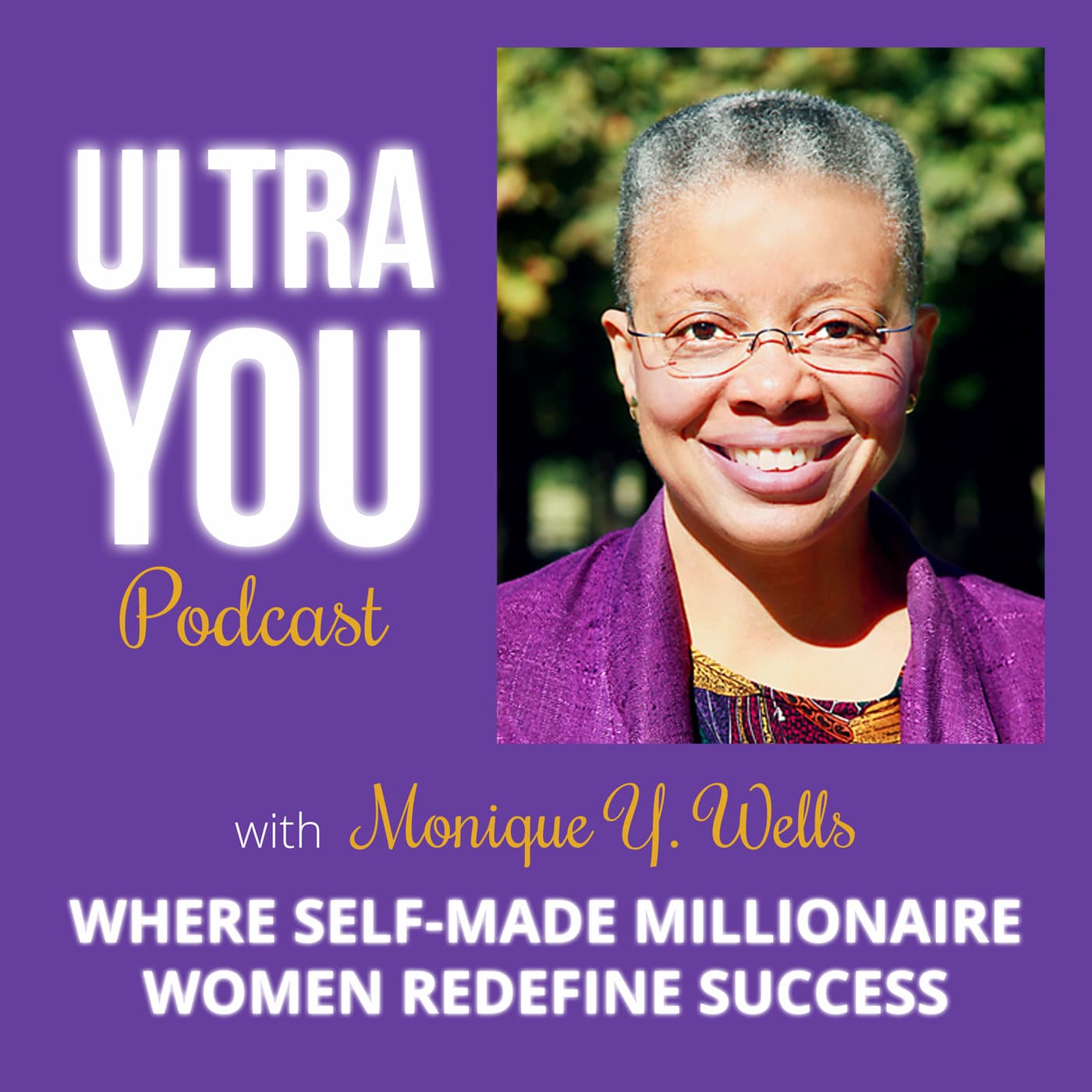 Ultra You - Where self-made millionaire women redefine success - Podcasts