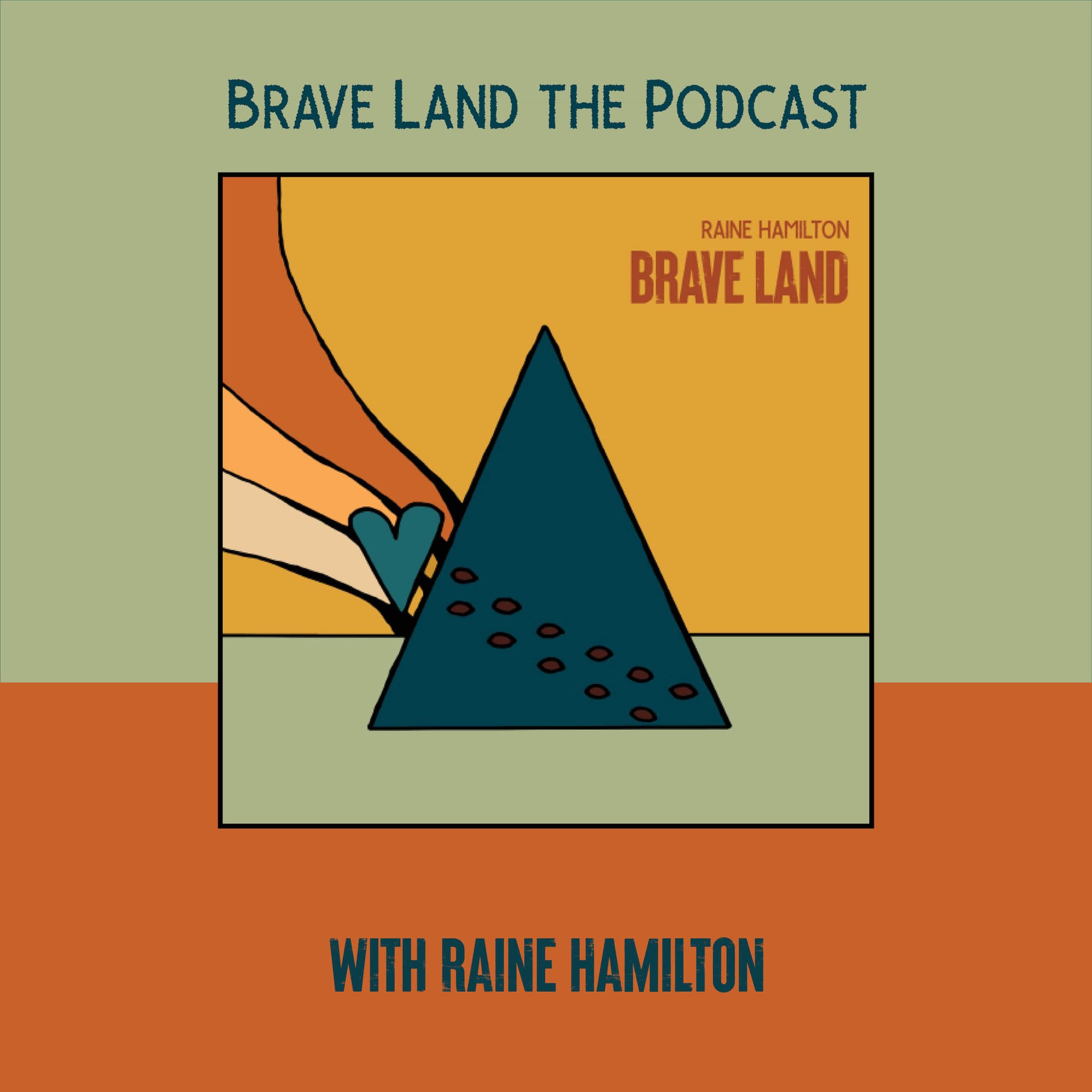 Brave Land: the Podcast, with Raine Hamilton - Podcast