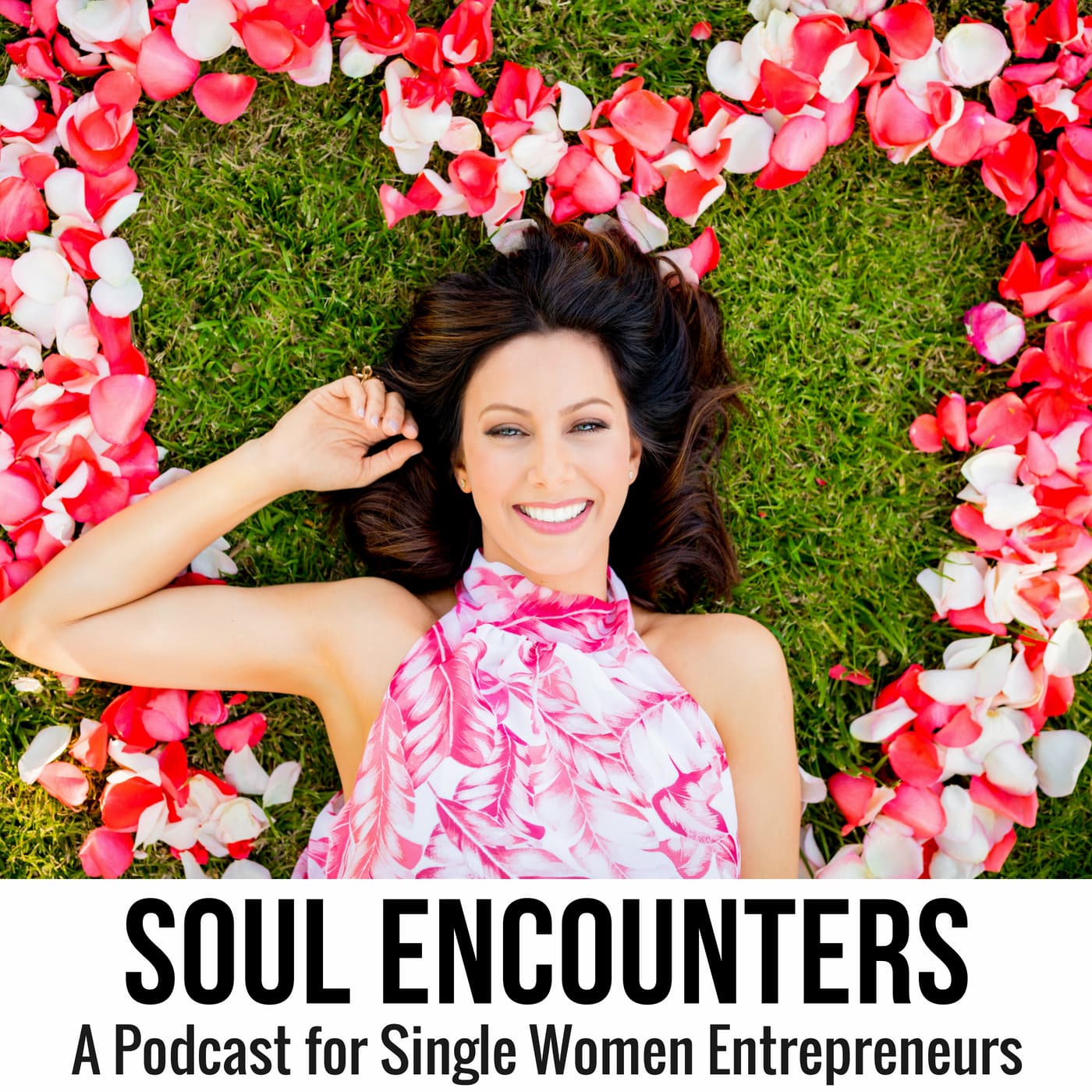 Soul Encounters - A Podcast for Single Women Entrepreneurs - Podcasts