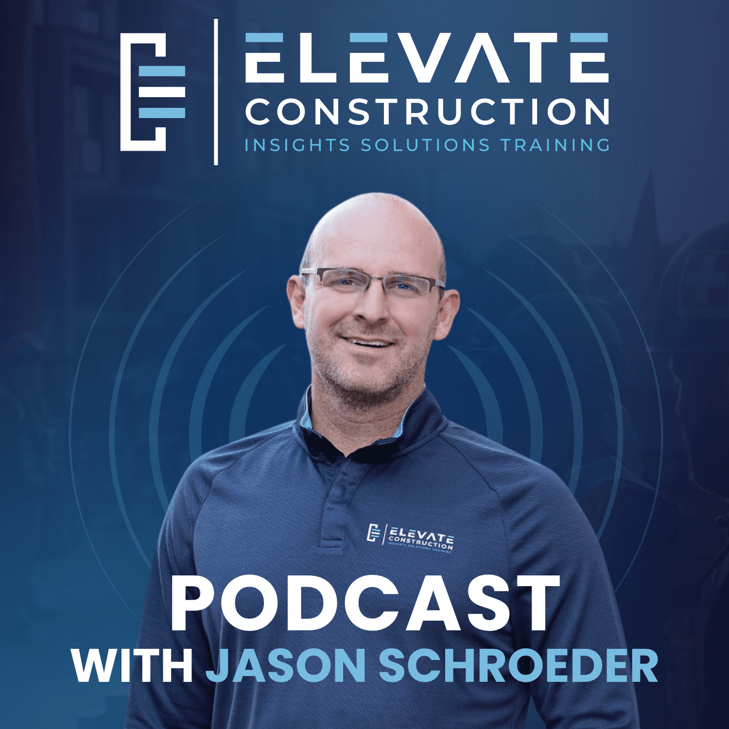 Elevate Construction - Podcasts