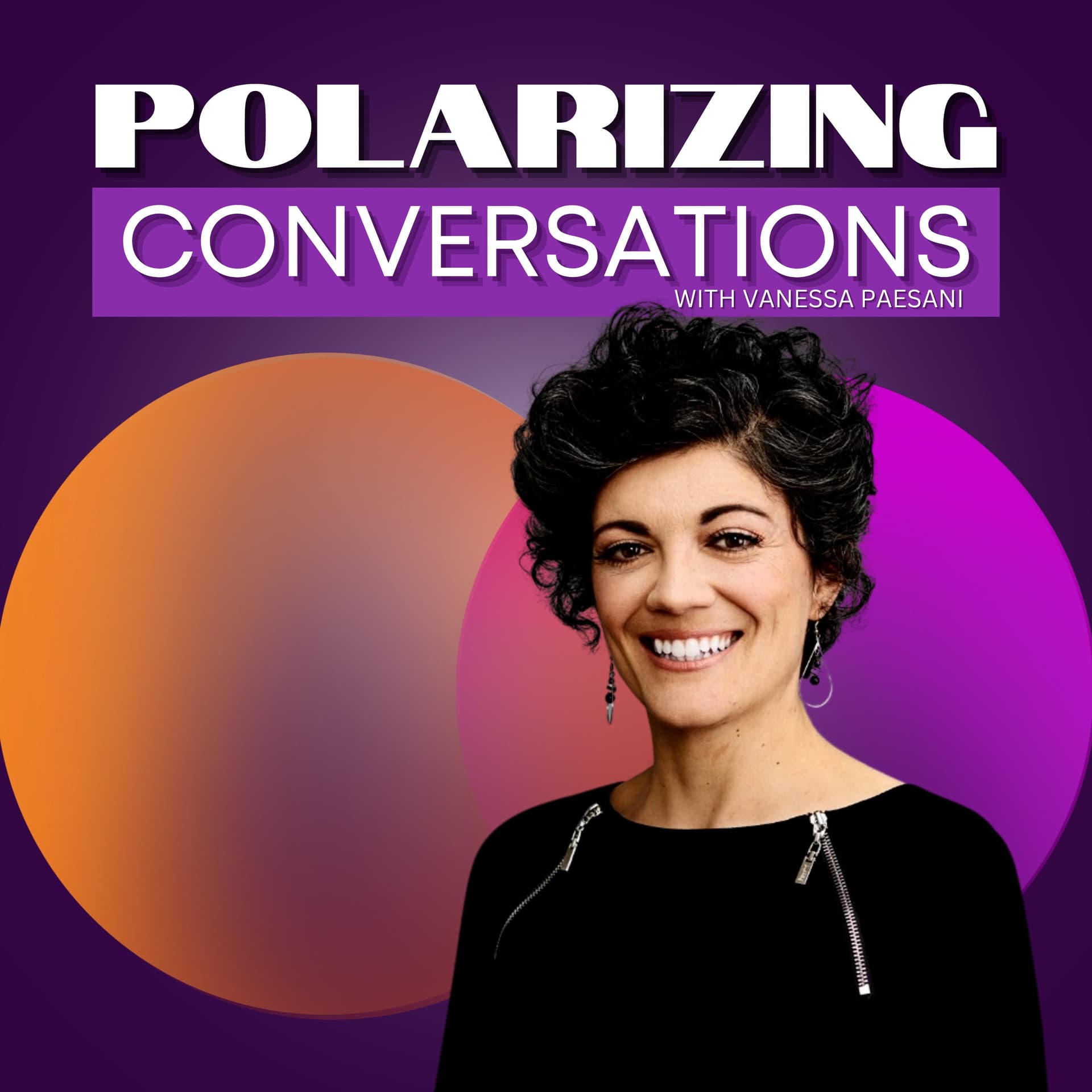Polarizing Conversations - Podcasts