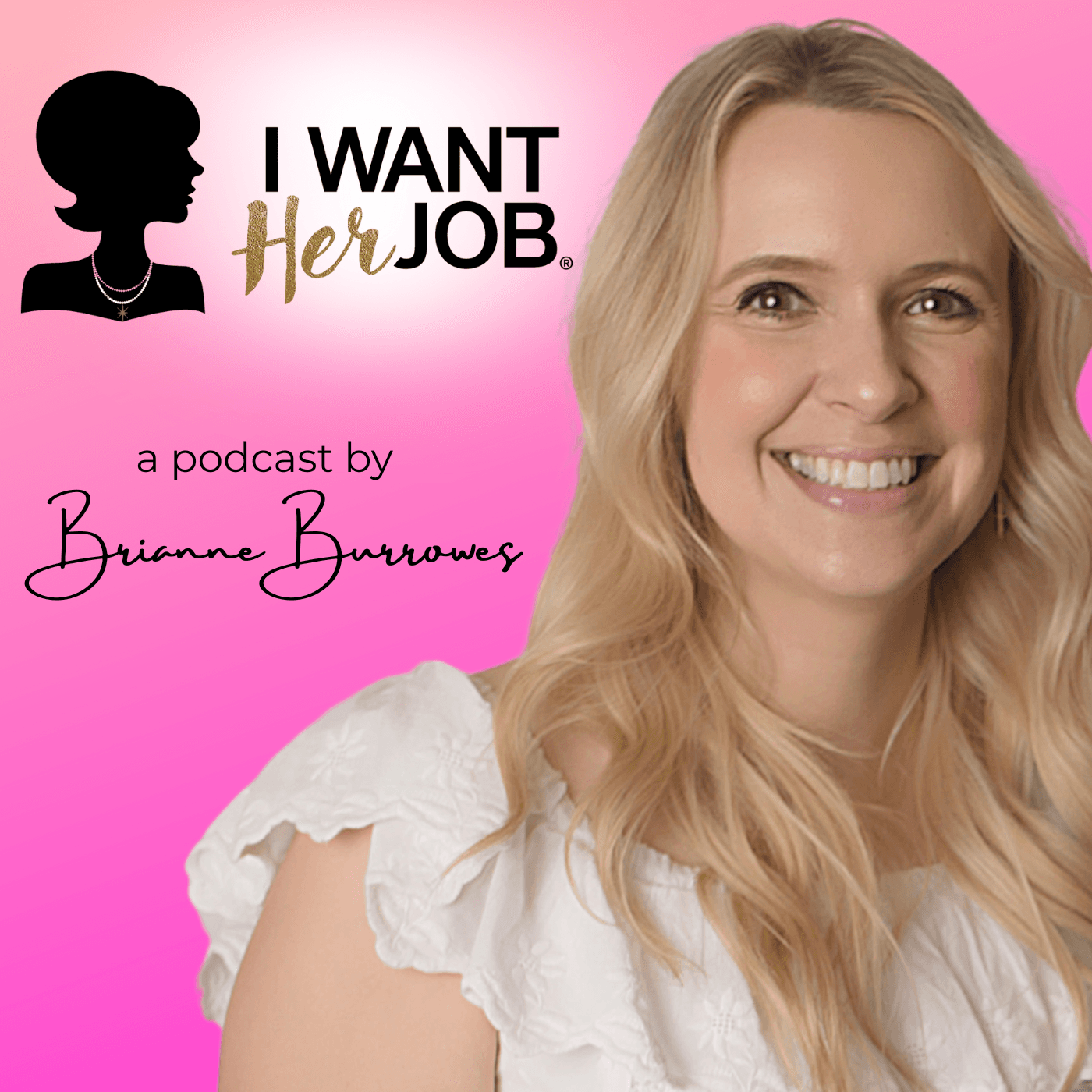 I Want Her Job - Podcasts