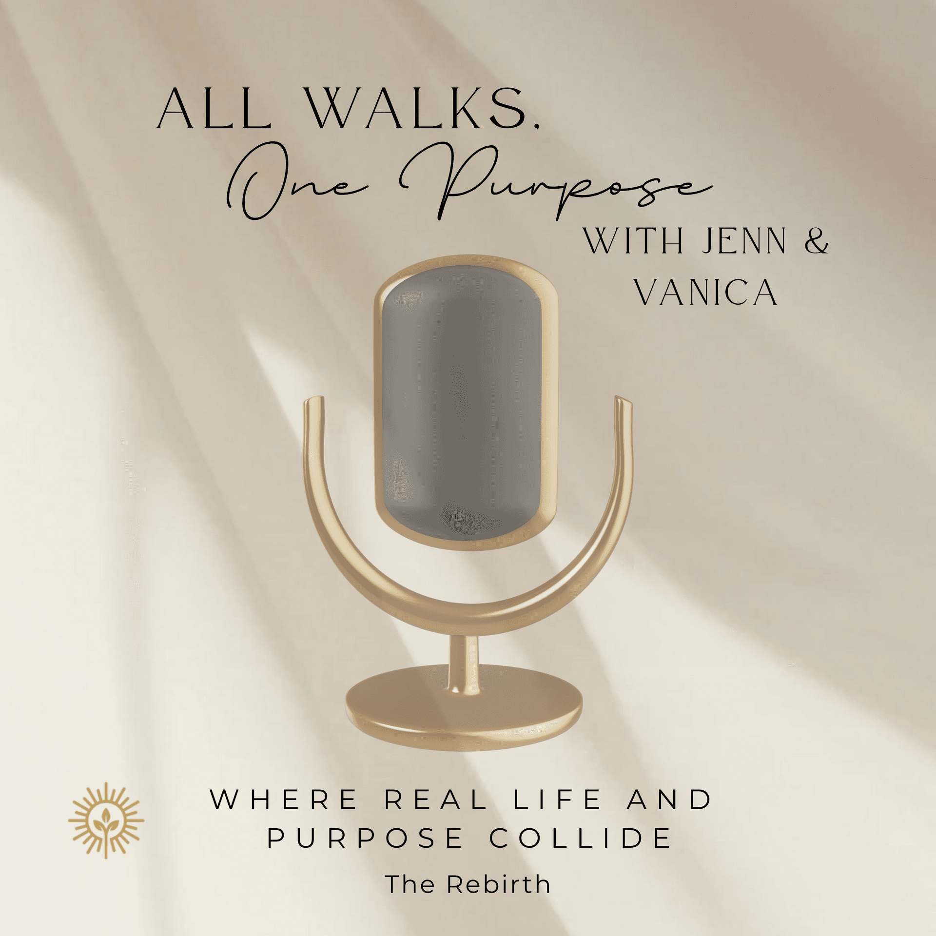 All Walks, One Purpose - Podcasts