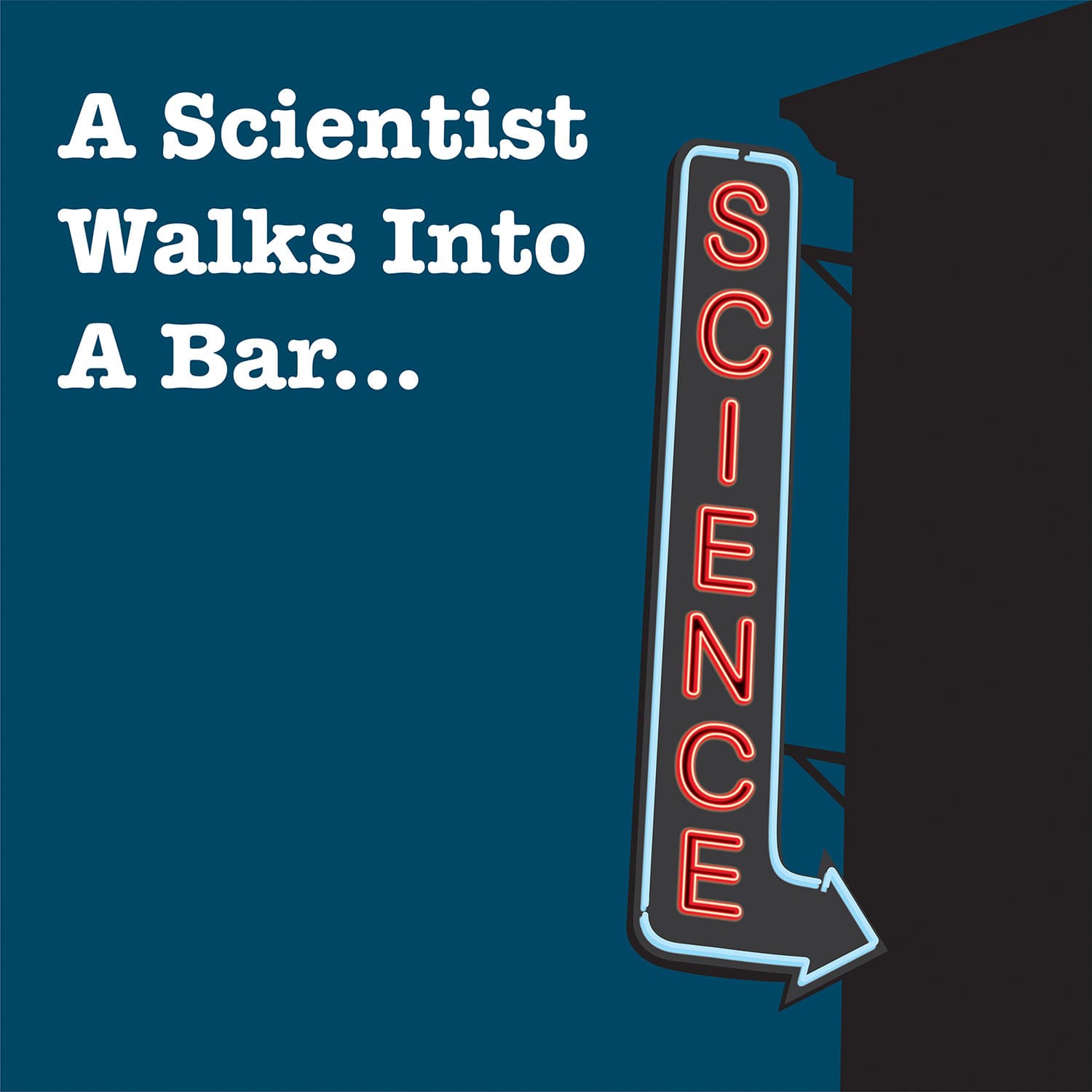 A Scientist Walks Into A Bar - Podcasts
