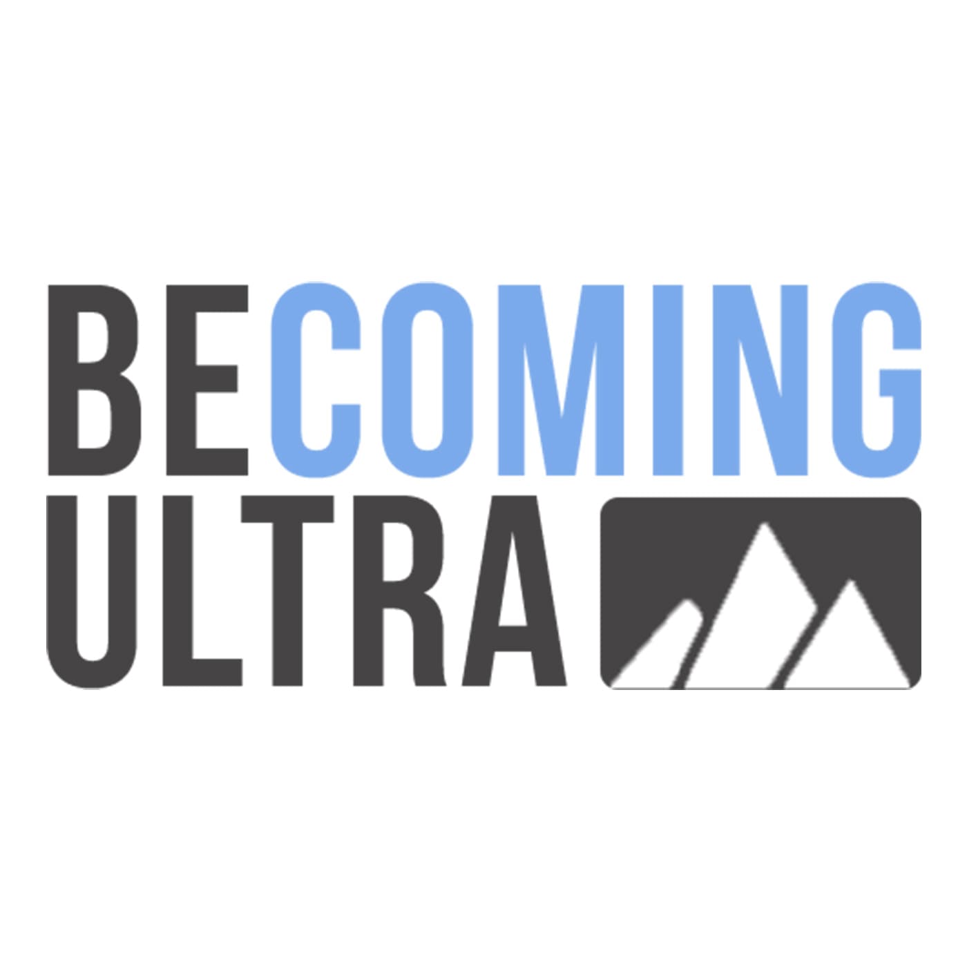 Becoming Ultra - Podcasts