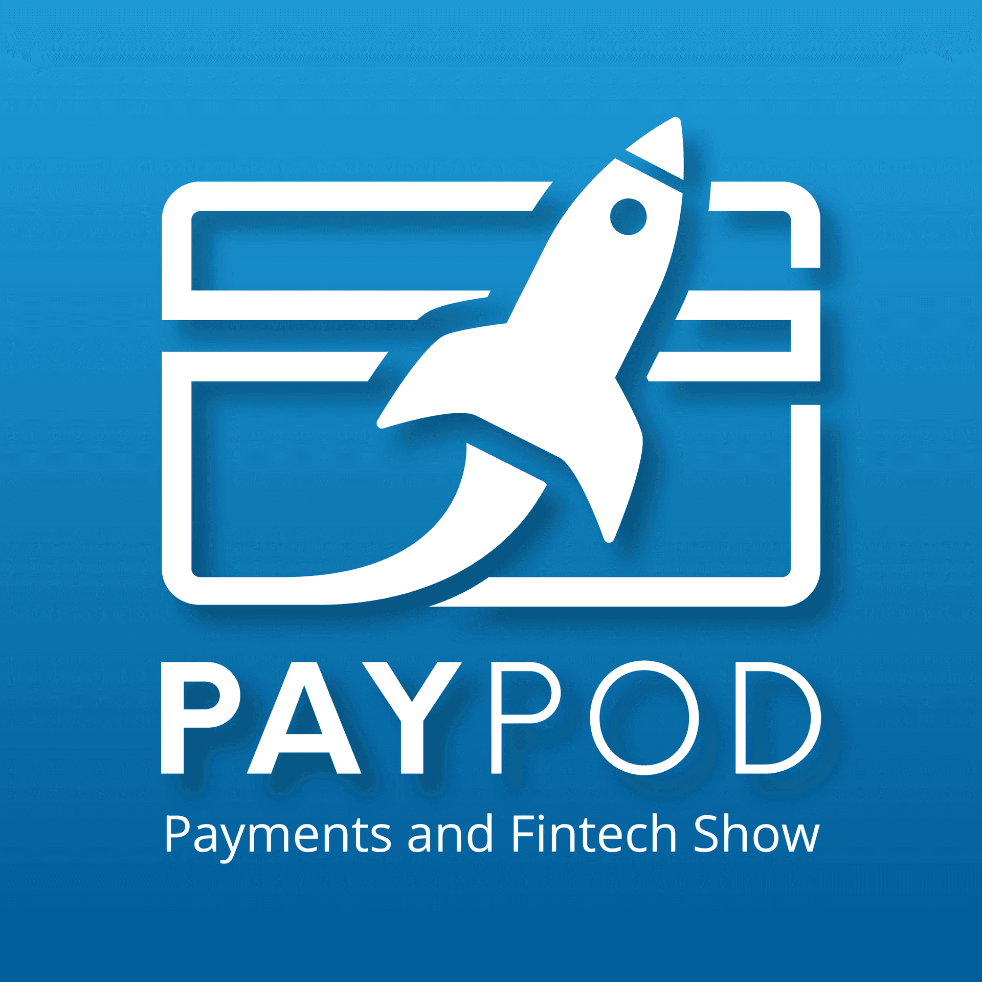 PayPod: The Payments and Fintech Podcast - Podcasts