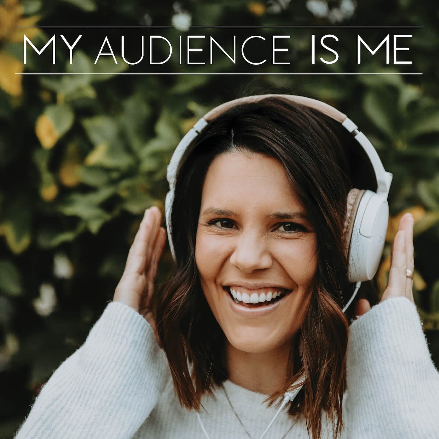 My Audience is Me - Podcasts