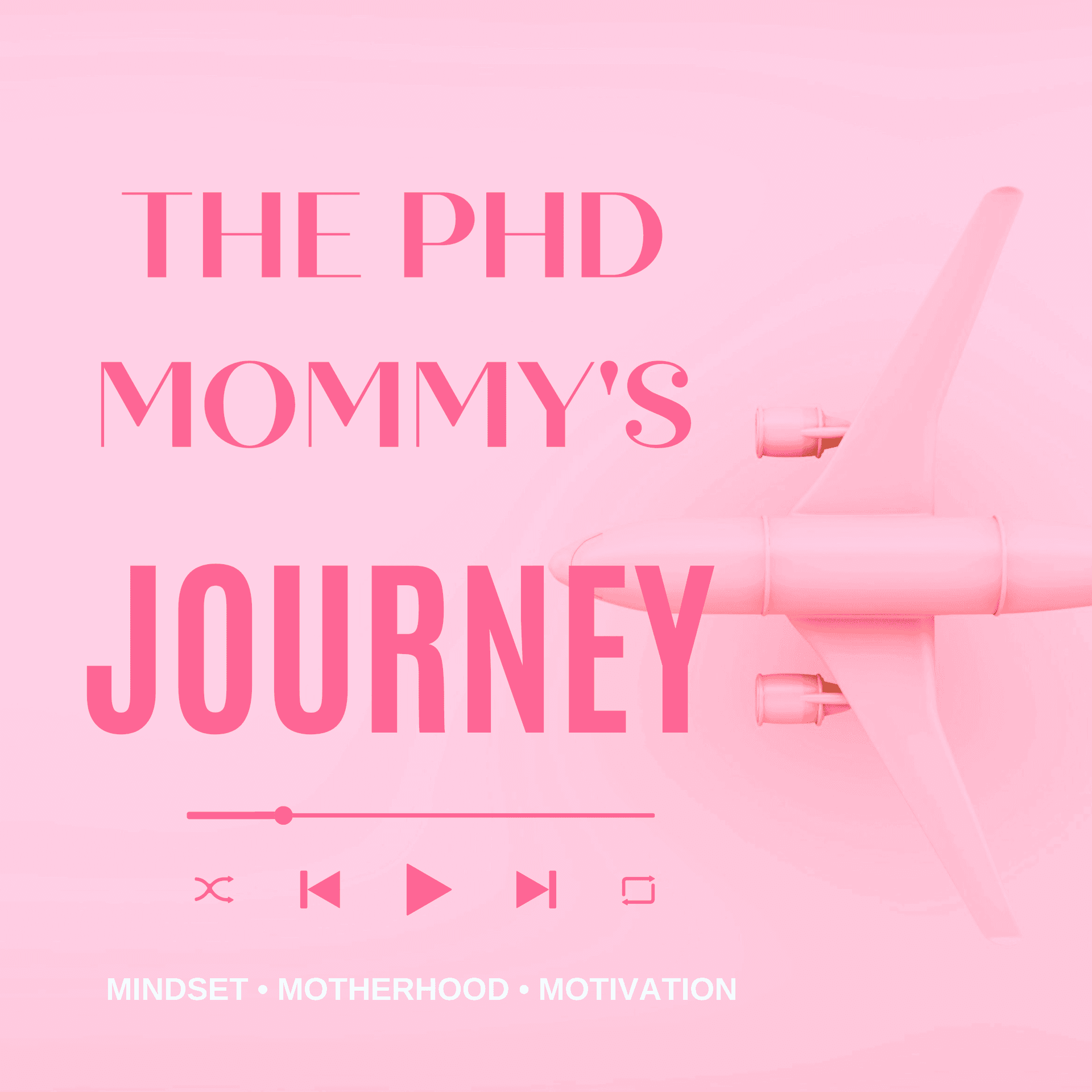 The PhD Mommy's Journey - Podcasts