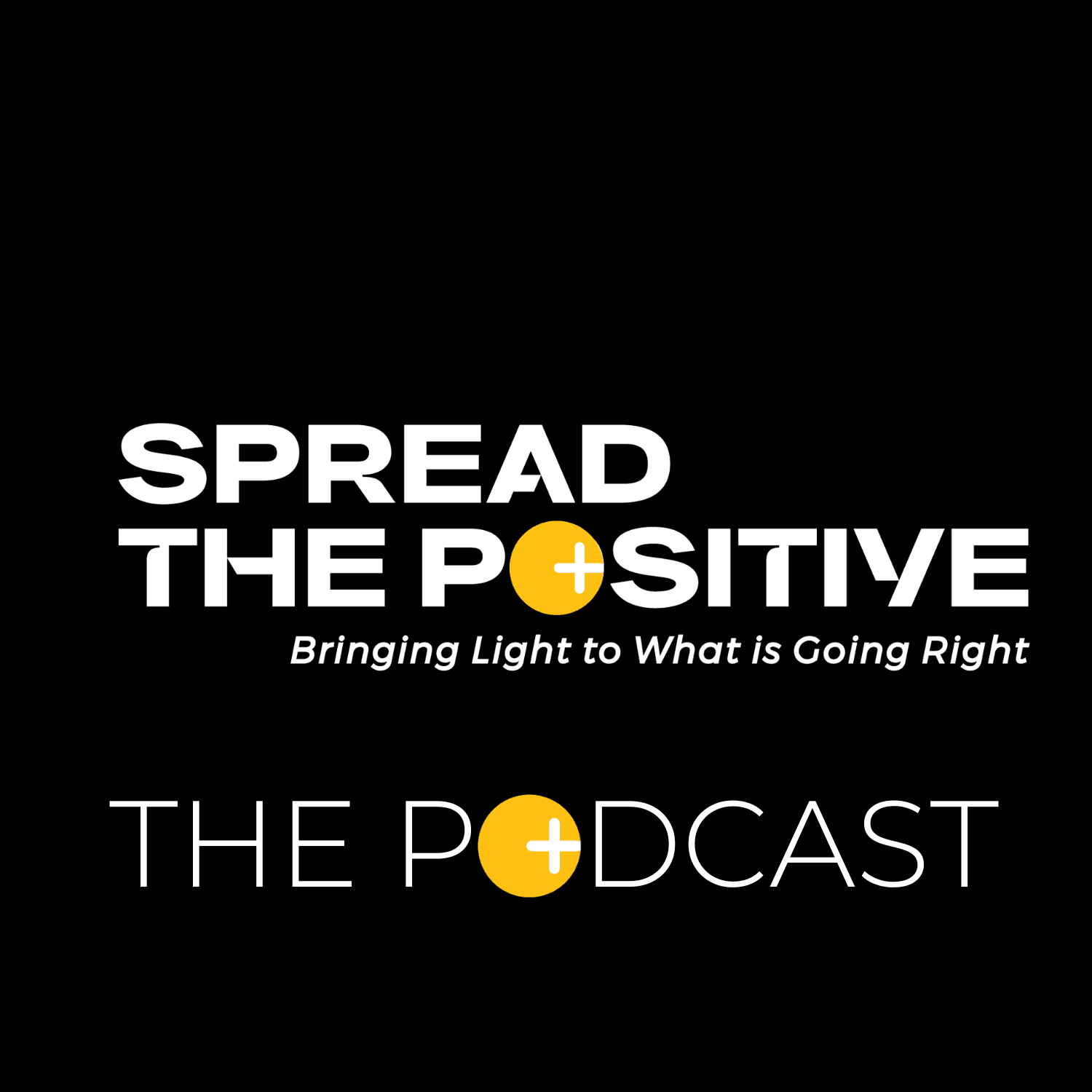 Spread The Positive Podcast - Podcasts