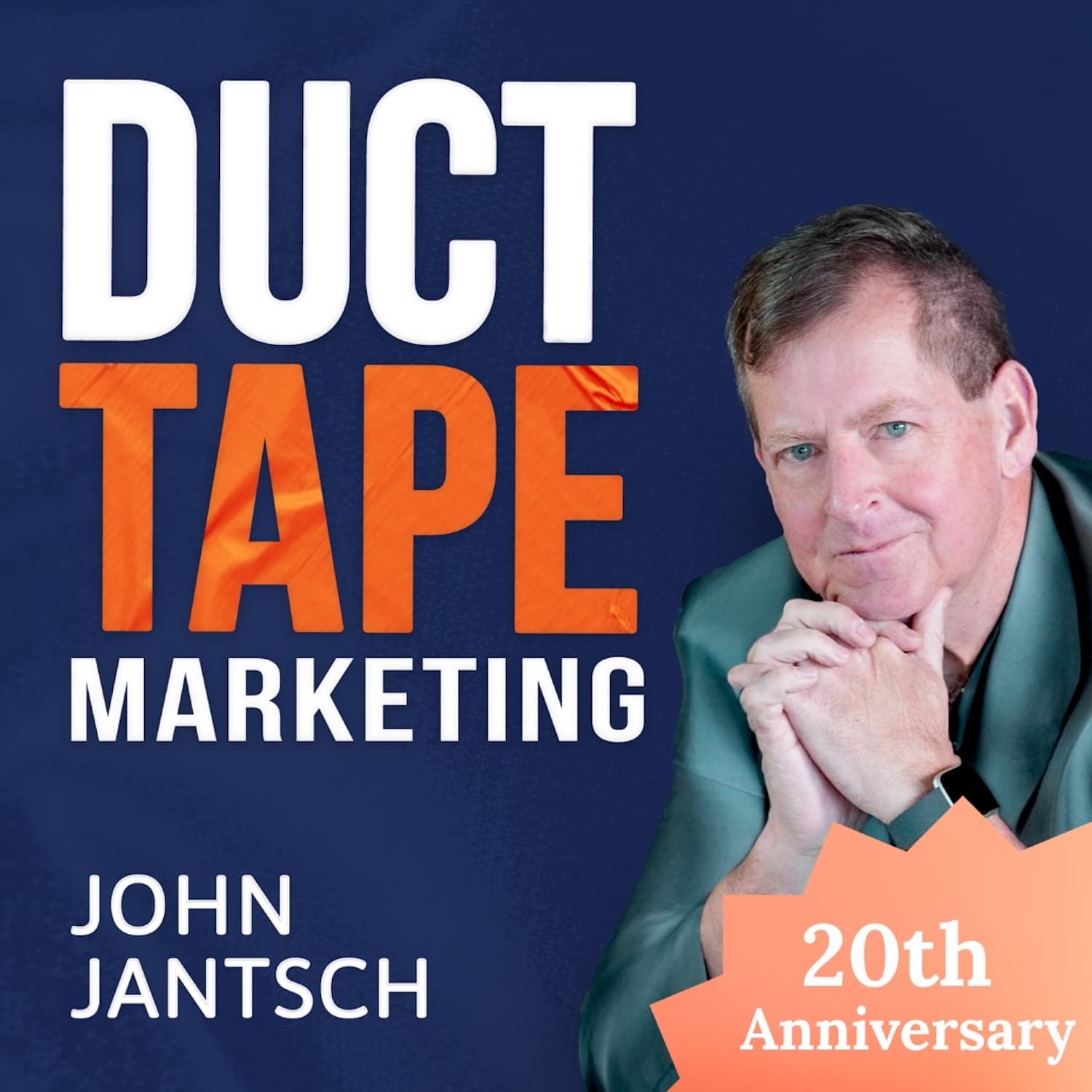 The Duct Tape Marketing Podcast - Podcasts