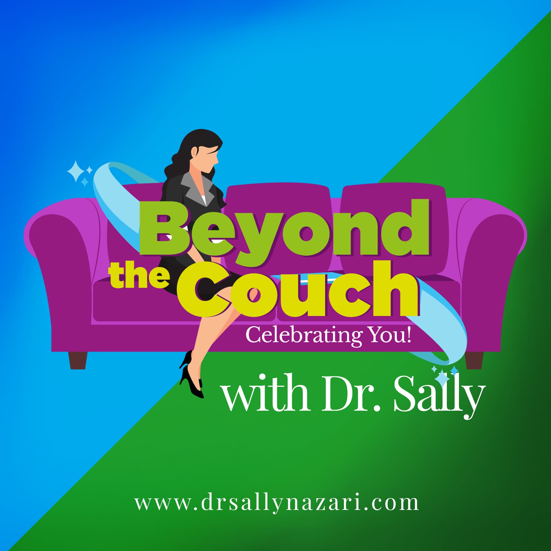 Beyond the Couch with Dr. Sally Nazari - Podcasts