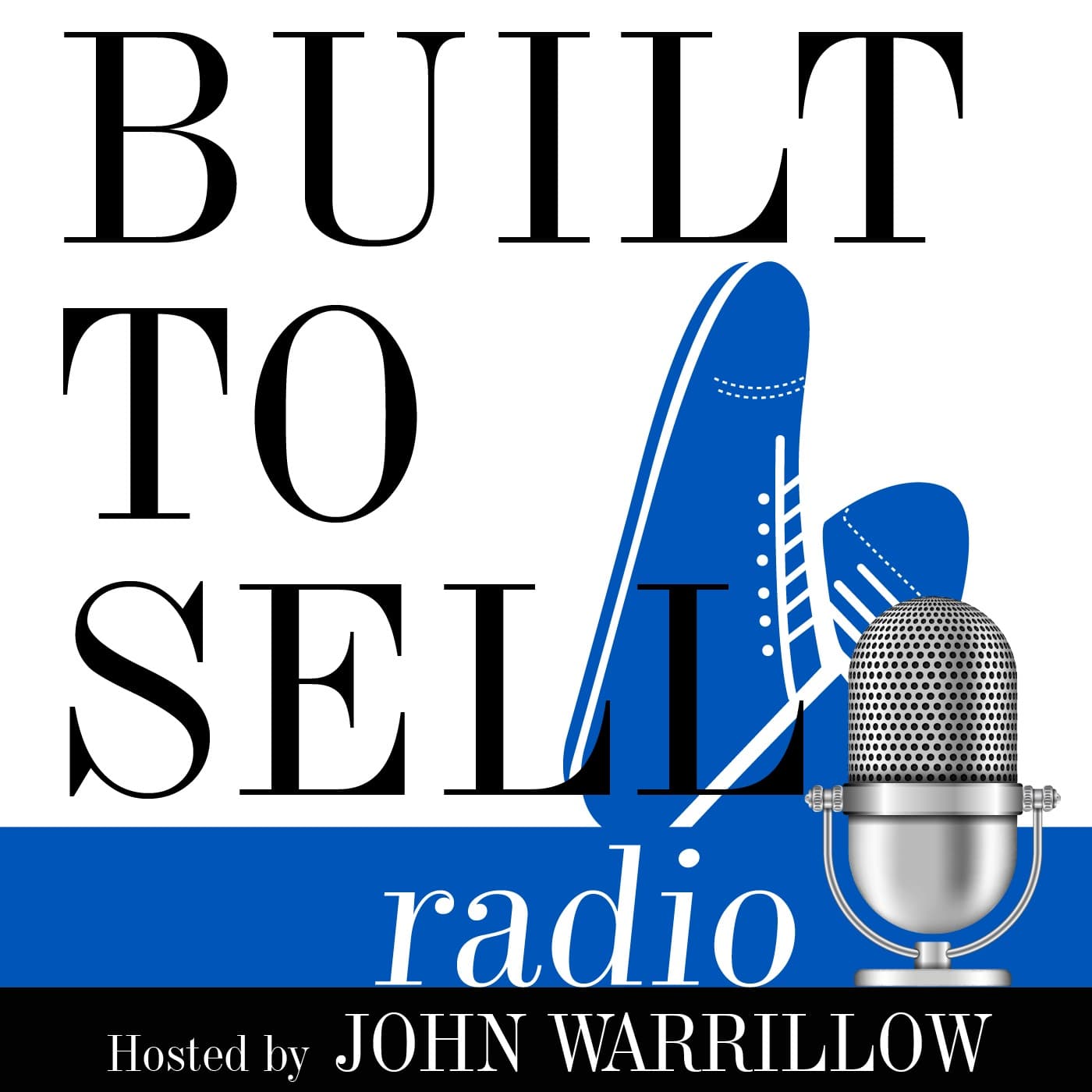 Built to Sell Radio - Podcasts
