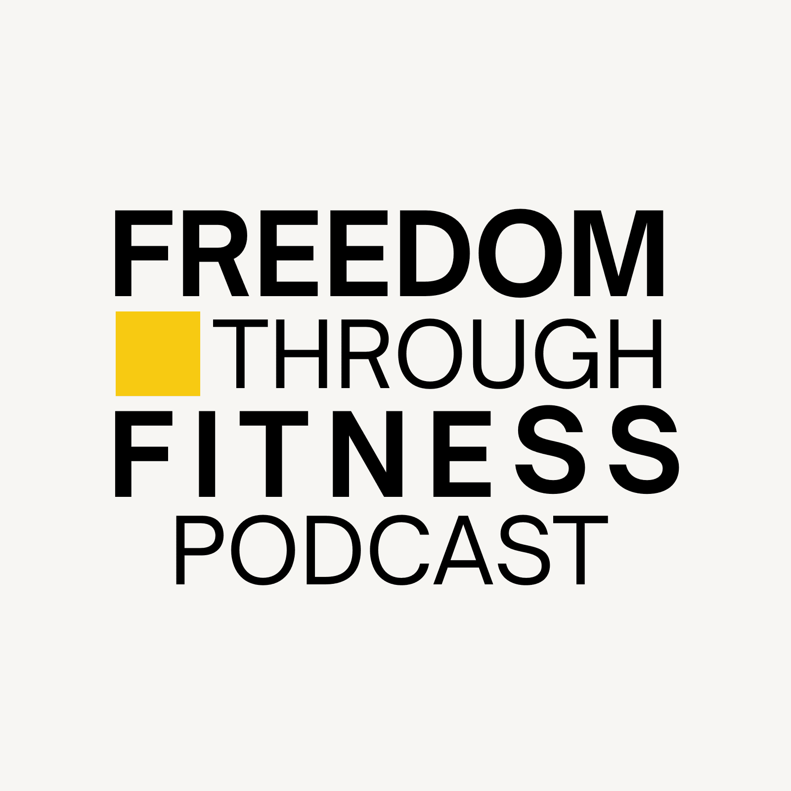 Freedom Through Fitness - Podcasts