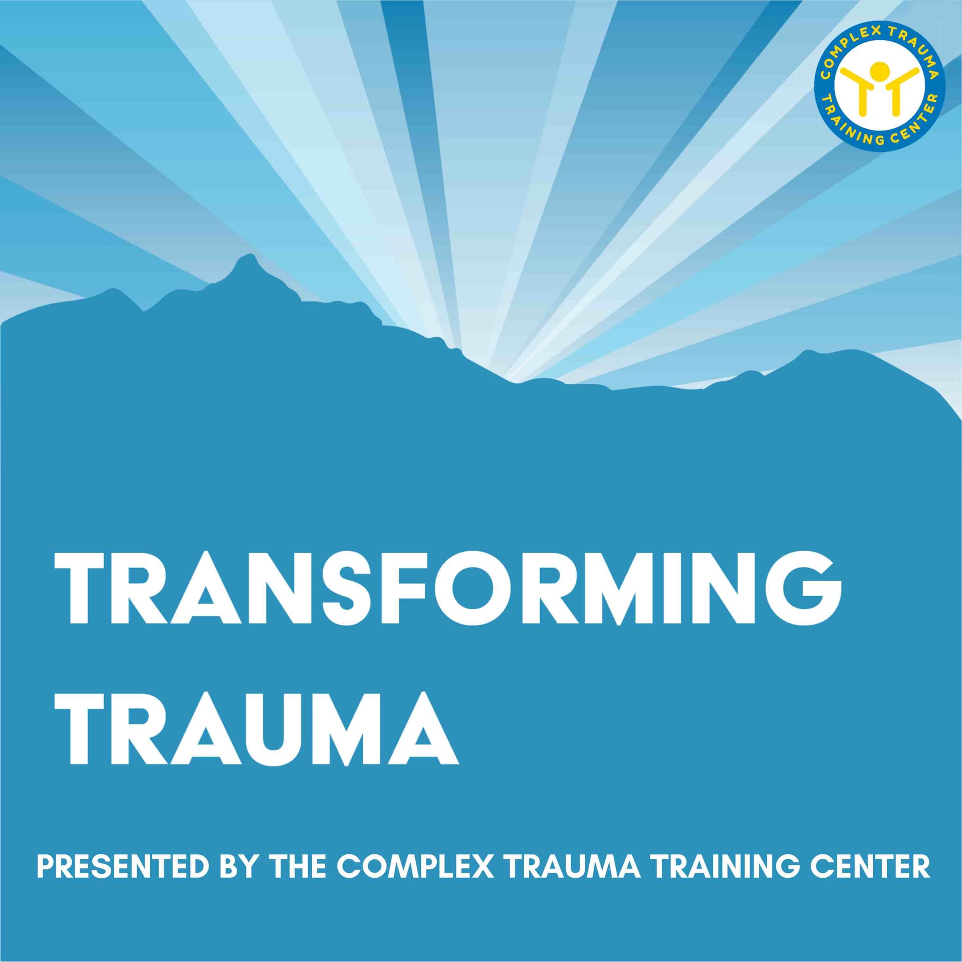 Transforming Trauma - Podcasts