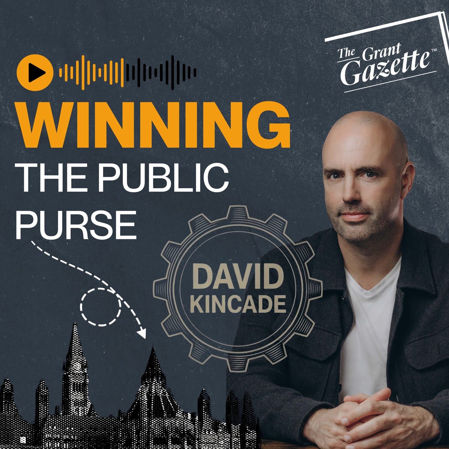 Winning the Public Purse with David Kincade - Podcast