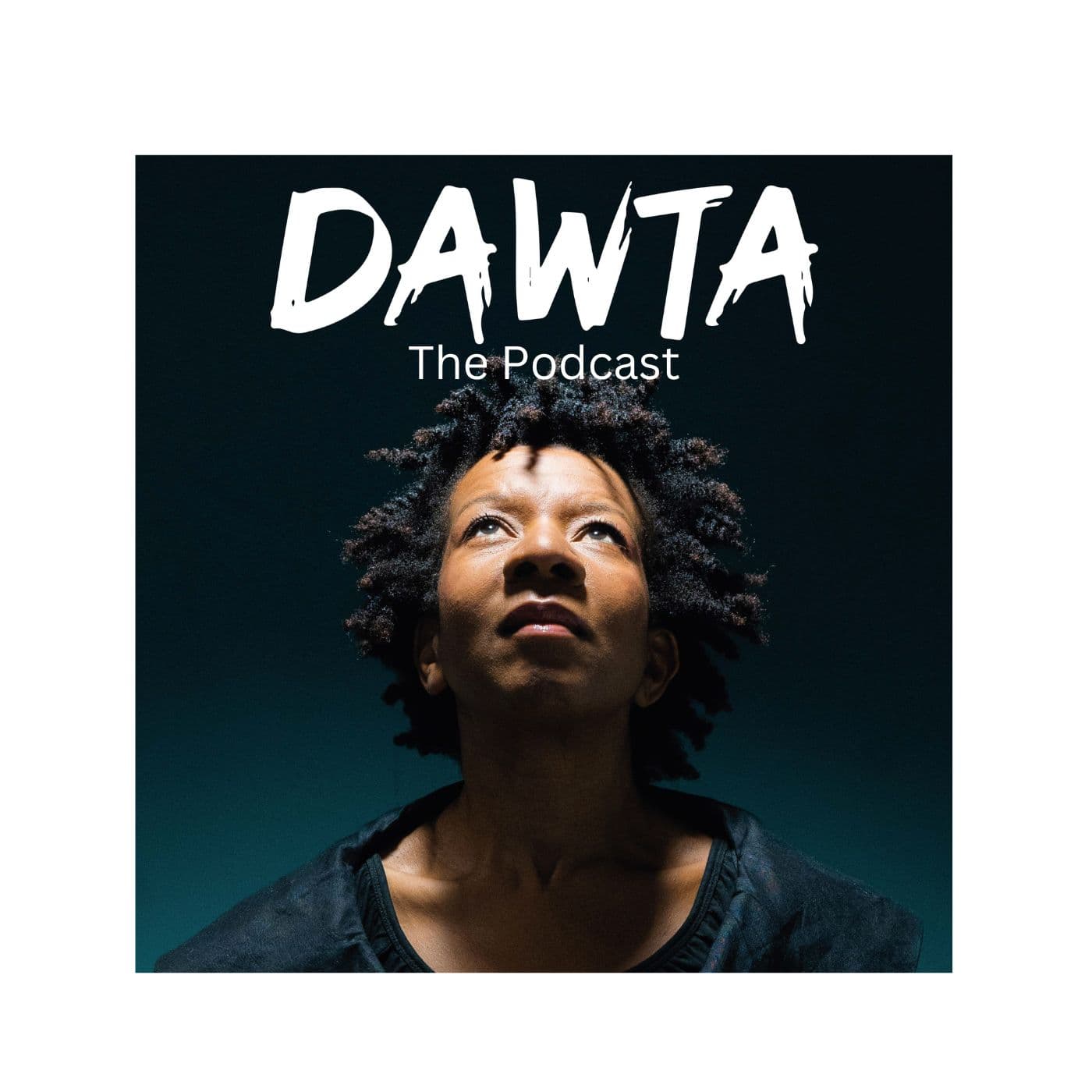 DAWTA The Podcast - Podcasts