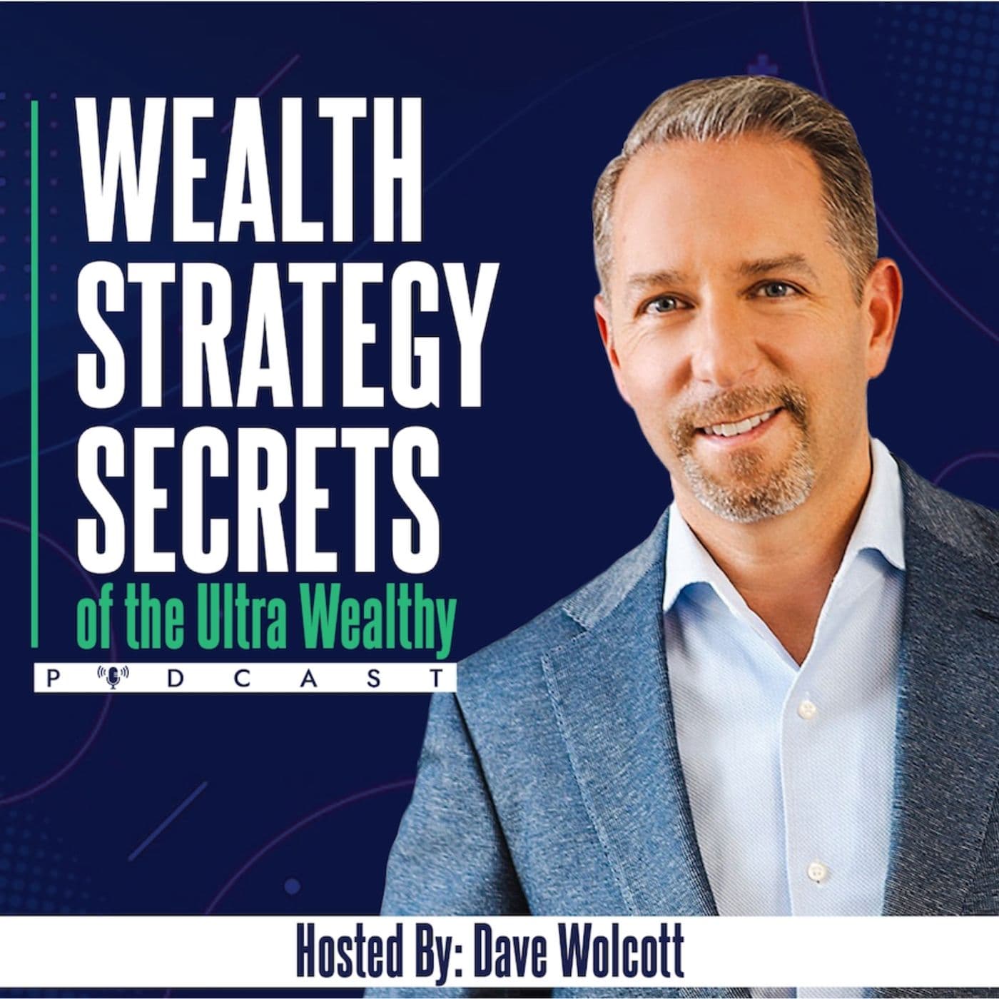 Wealth Strategy Secrets of the Ultra Wealthy Podcast - Podcasts