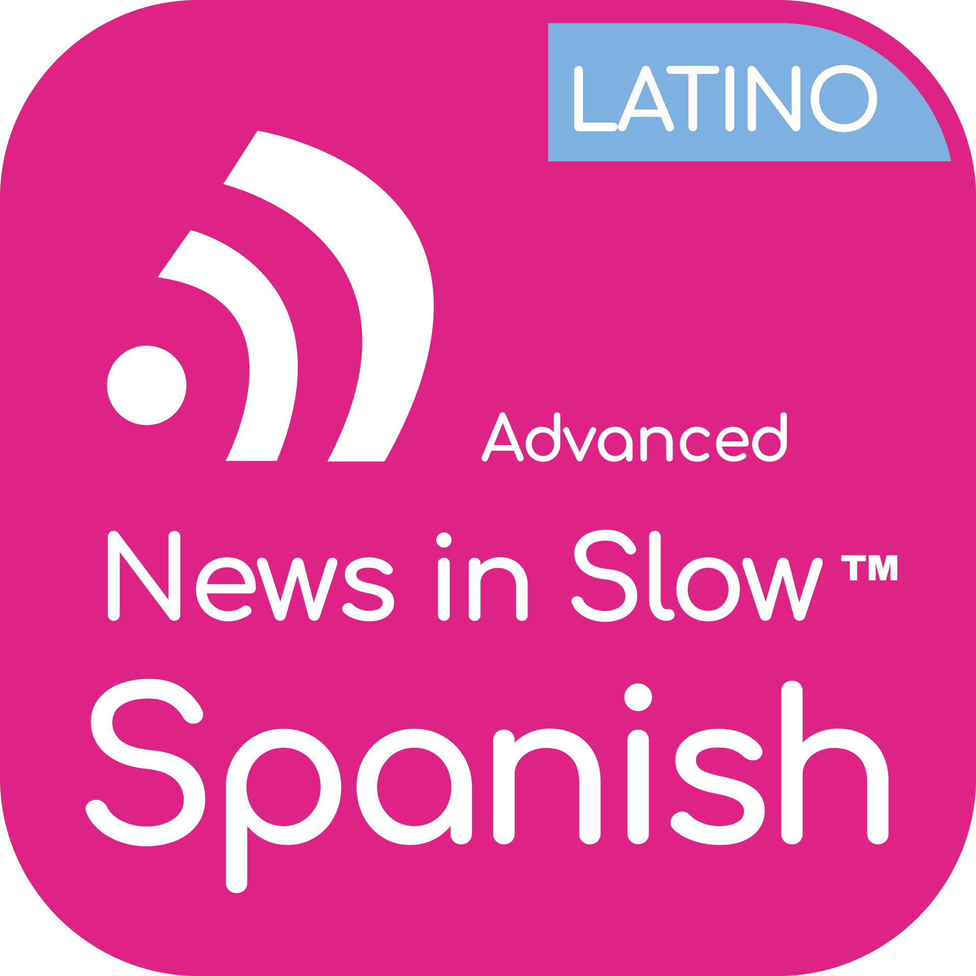 Advanced Spanish Latino - Podcasts