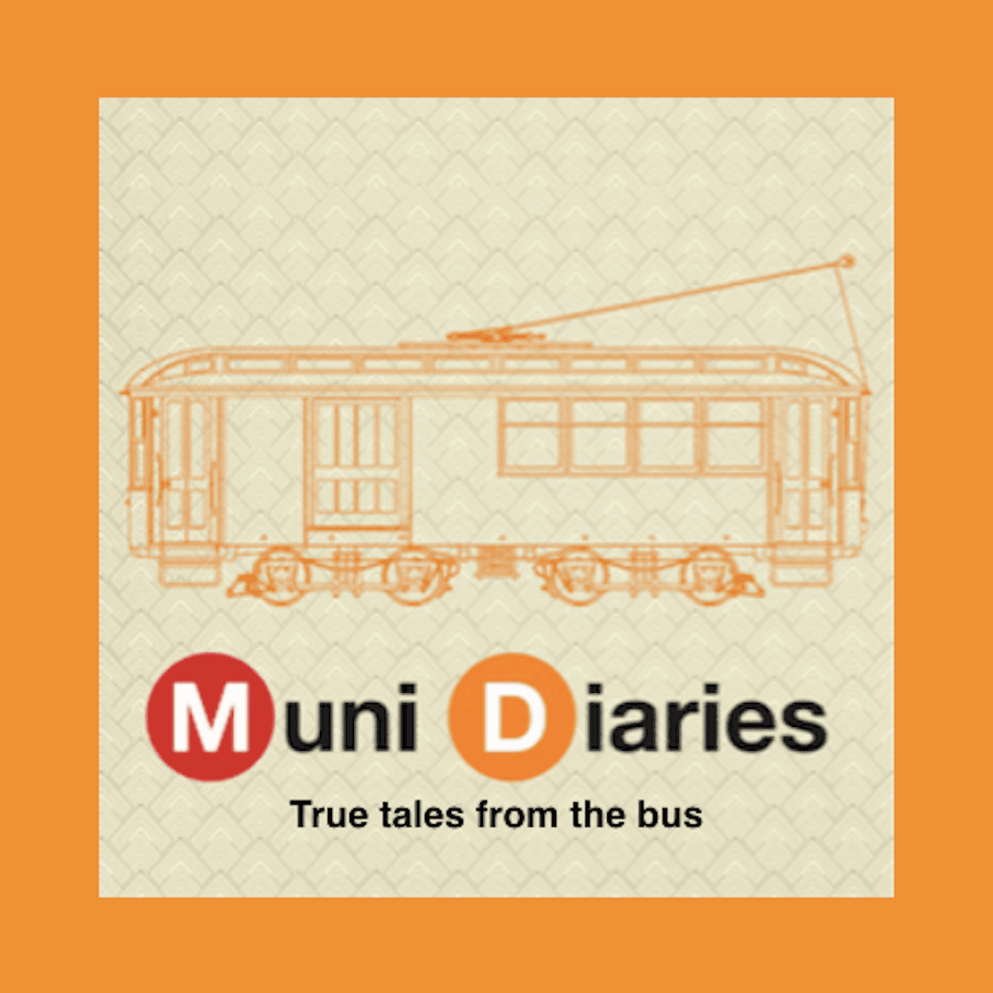 Muni Diaries - Podcasts