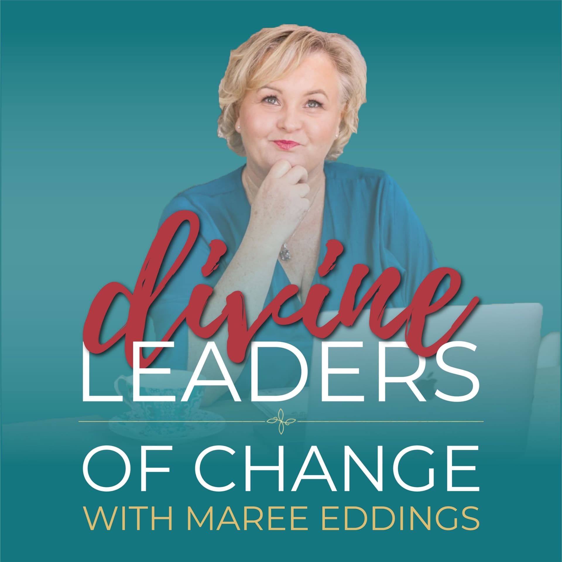 Divine Leaders of Change with Maree Eddings - Podcasts