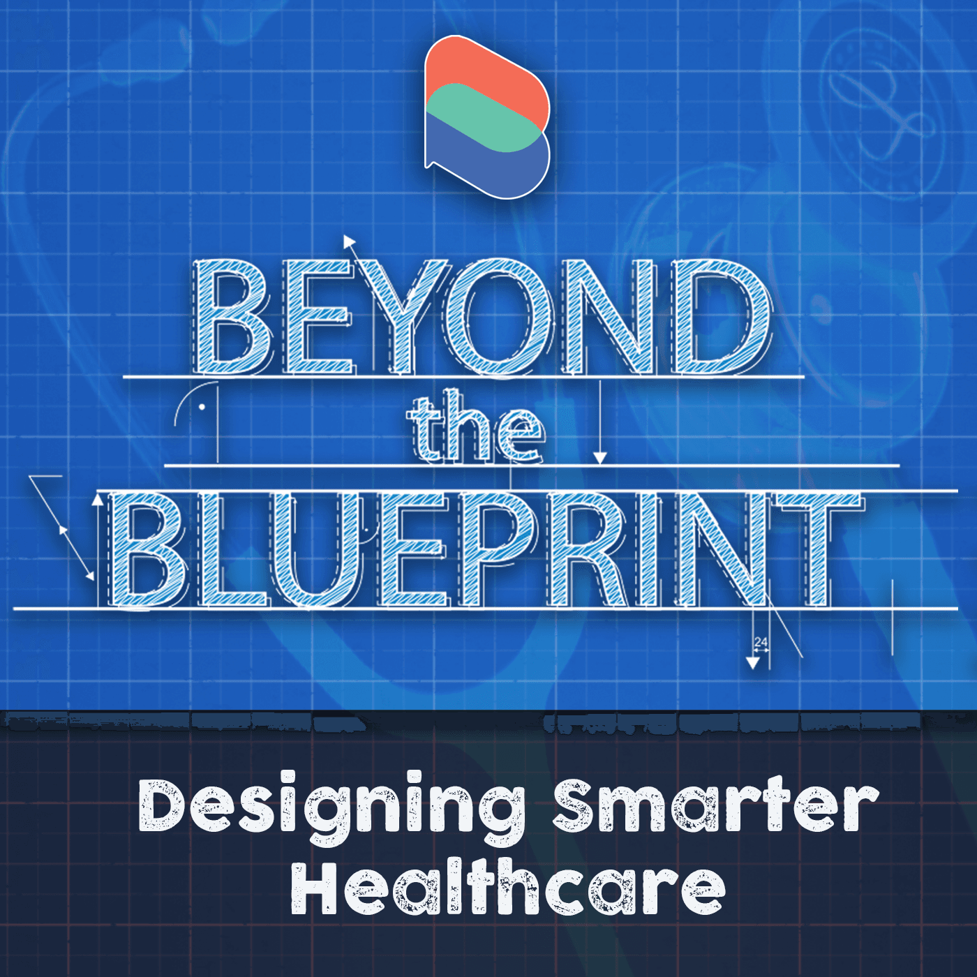 Beyond the Blueprint - Health Series - Podcasts